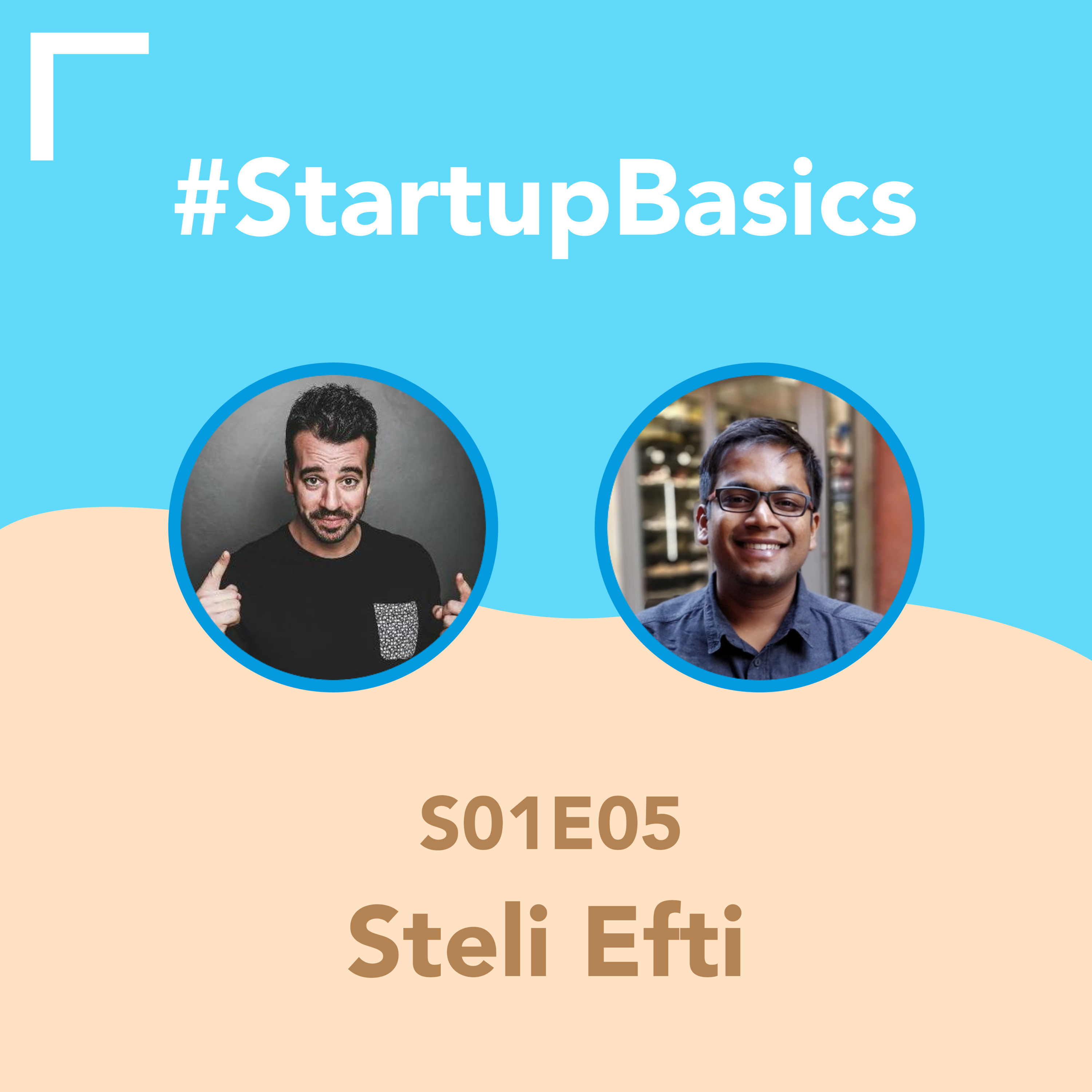 Sales for early-stage B2B SaaS startups - with Steli Efti, CEO of Close.io - #StartupBasics