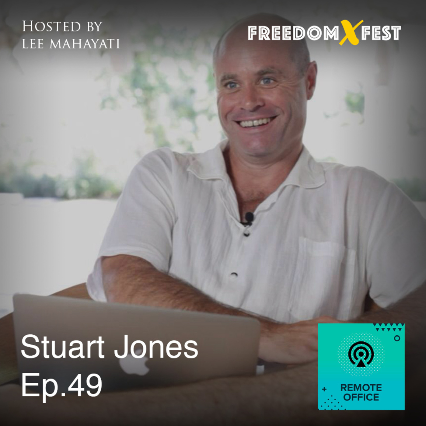 Meet Stuart Jones, Founder of Freedom X Fest and Coworkation