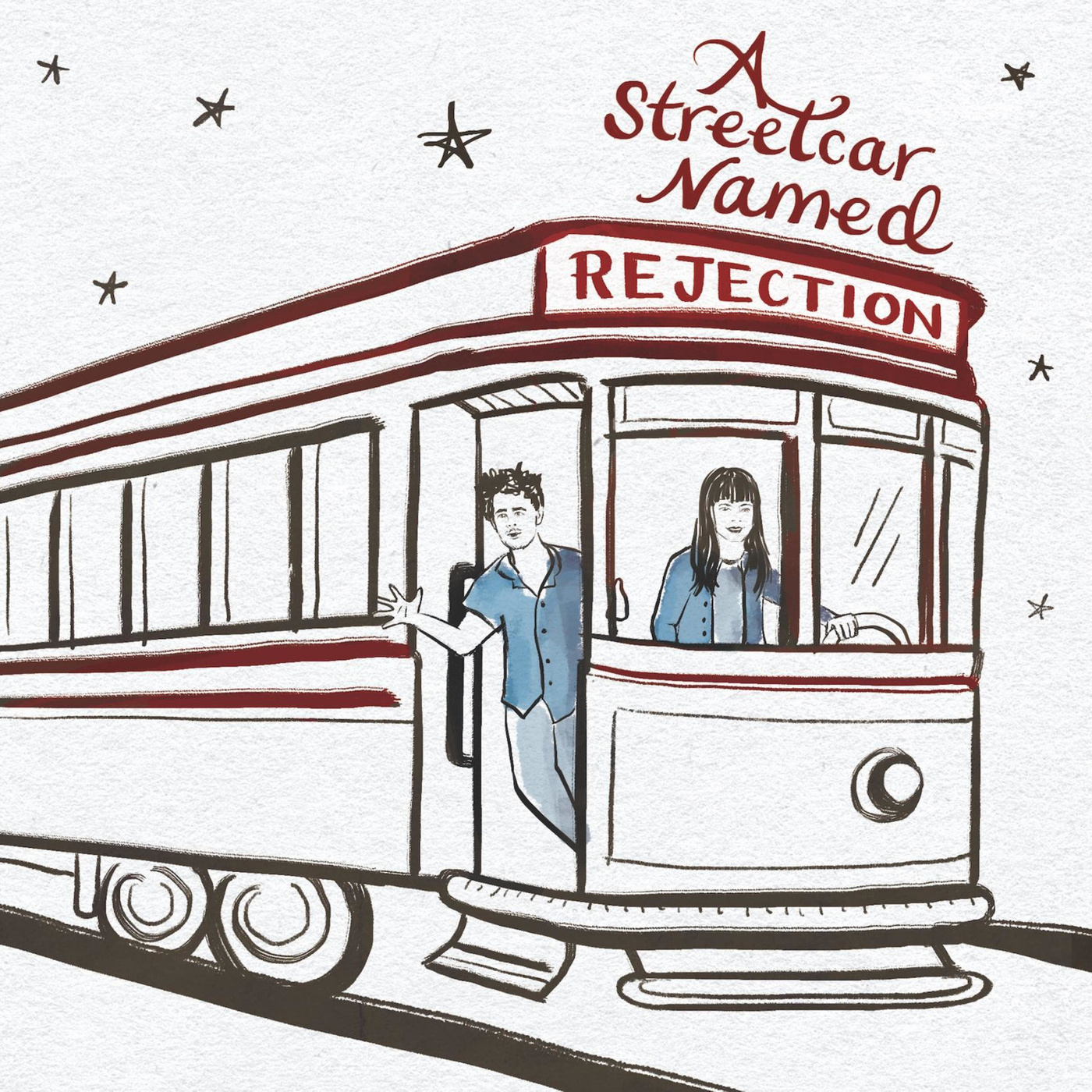 Introducing: A Streetcar Named Rejection Introducing: A Streetcar Named Rejection