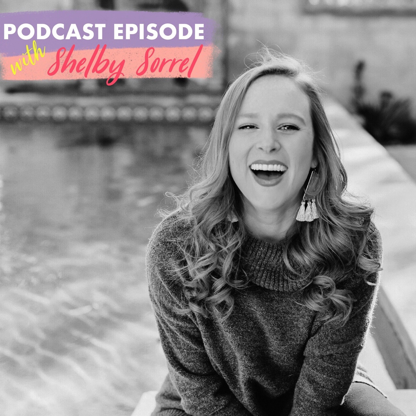 Shelby Sorrel:  Instagram Strategist, Content Creator & Austin Based Influencer