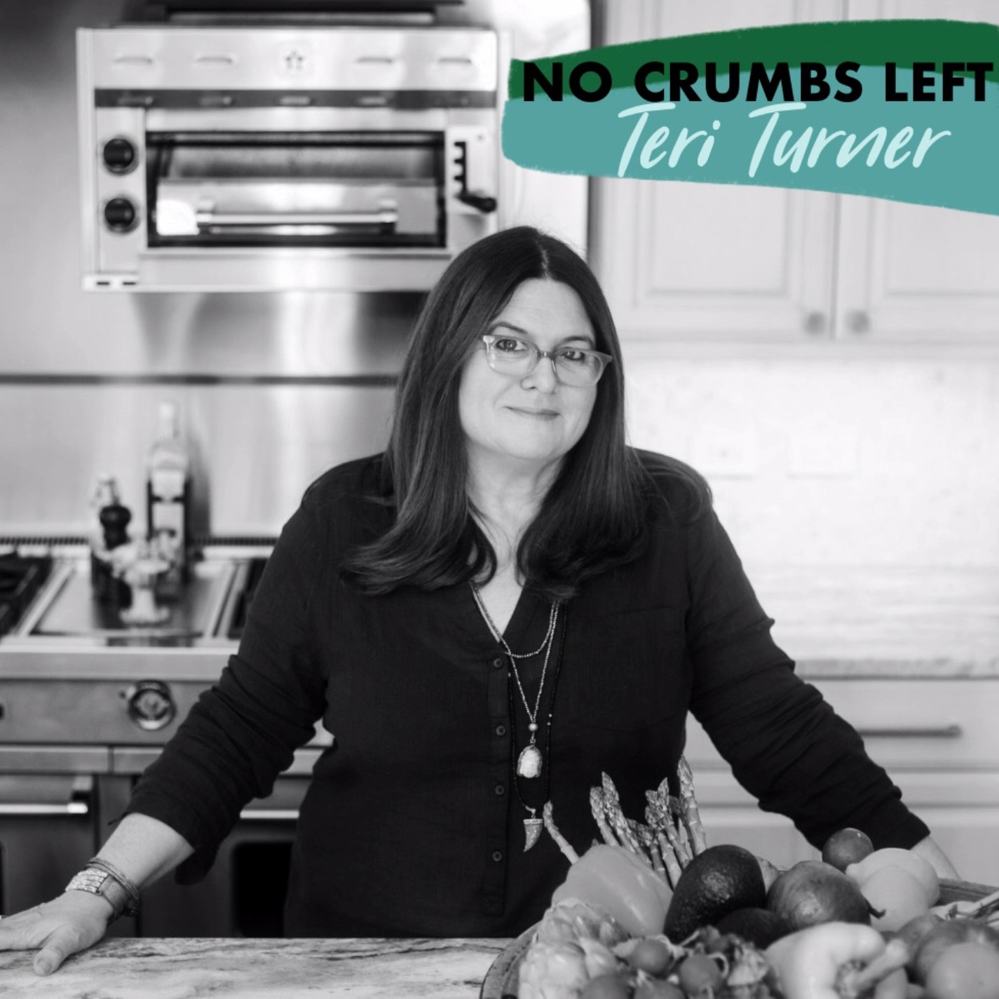 Teri Turner: No Crumbs Left Cookbook - Whole30, Foodie, Author, Q&A