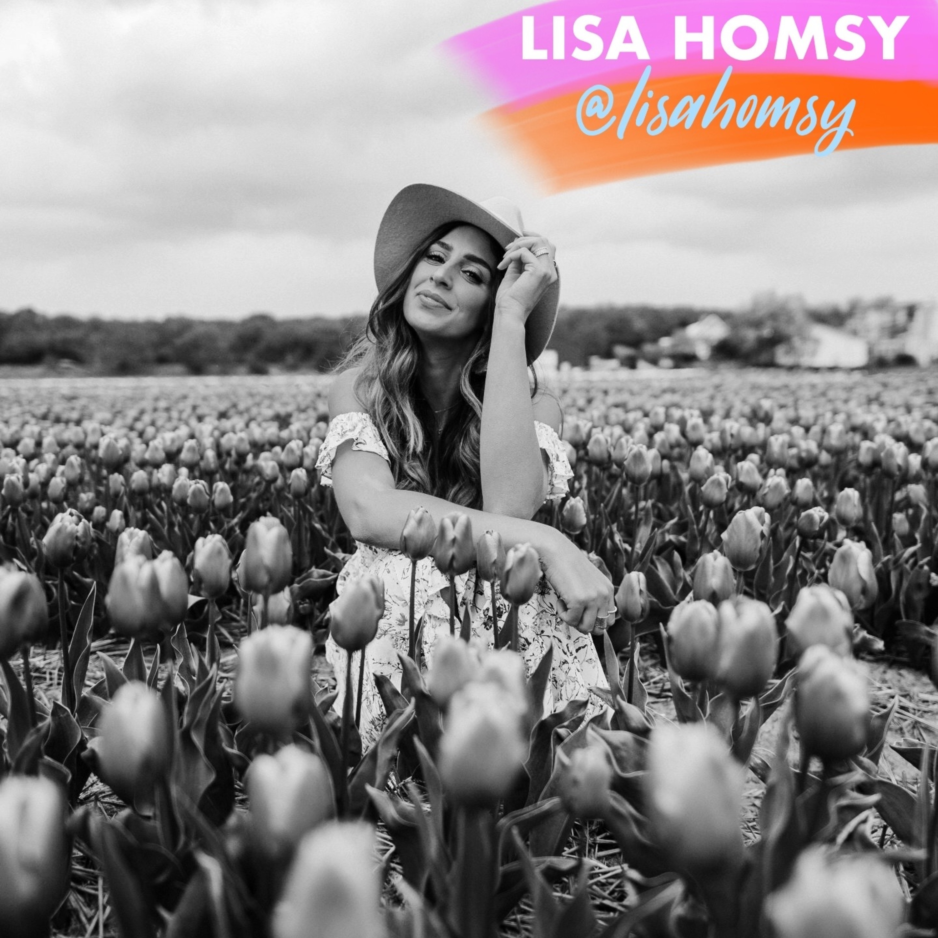 Lisa Homsy:  @lisahomsy - Lifestyle Influencer & Travel Blogger