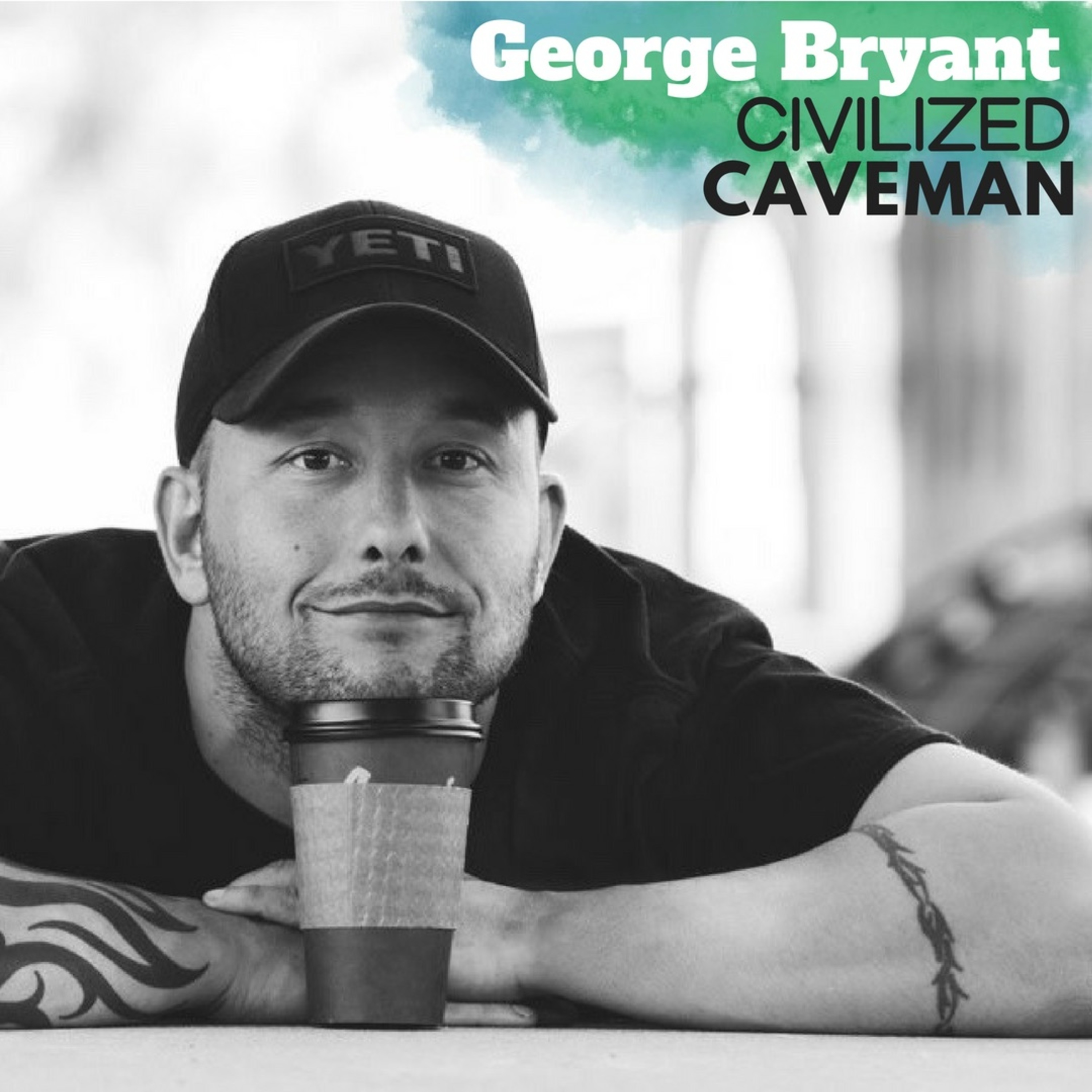 George Bryant:  Civilized Caveman - The Paleo Kitchen, Overcoming Adversity, Challenges & Triumphs