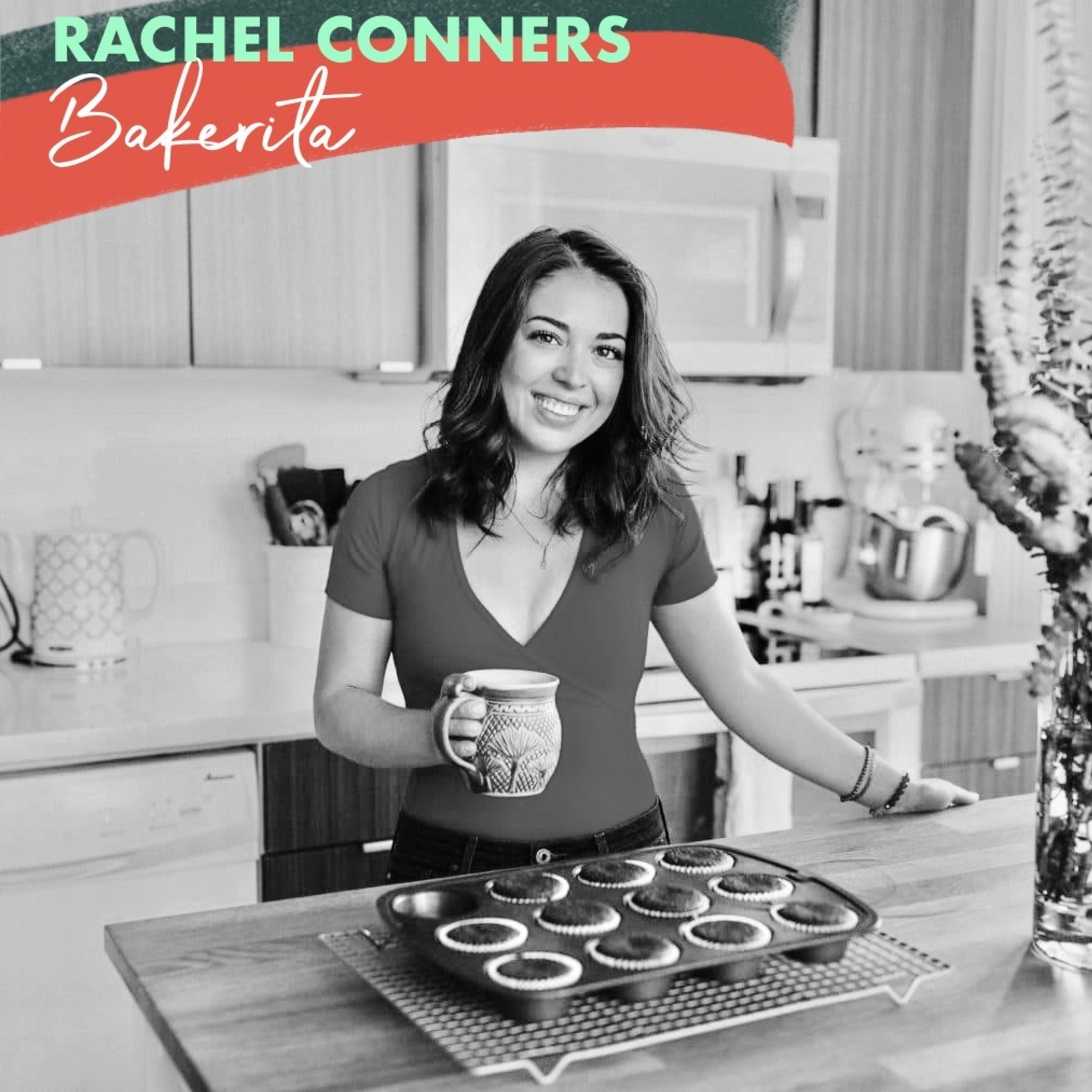 Rachel Conners:  Bakerita - Gluten Free & Dairy Free Baker and Blogger
