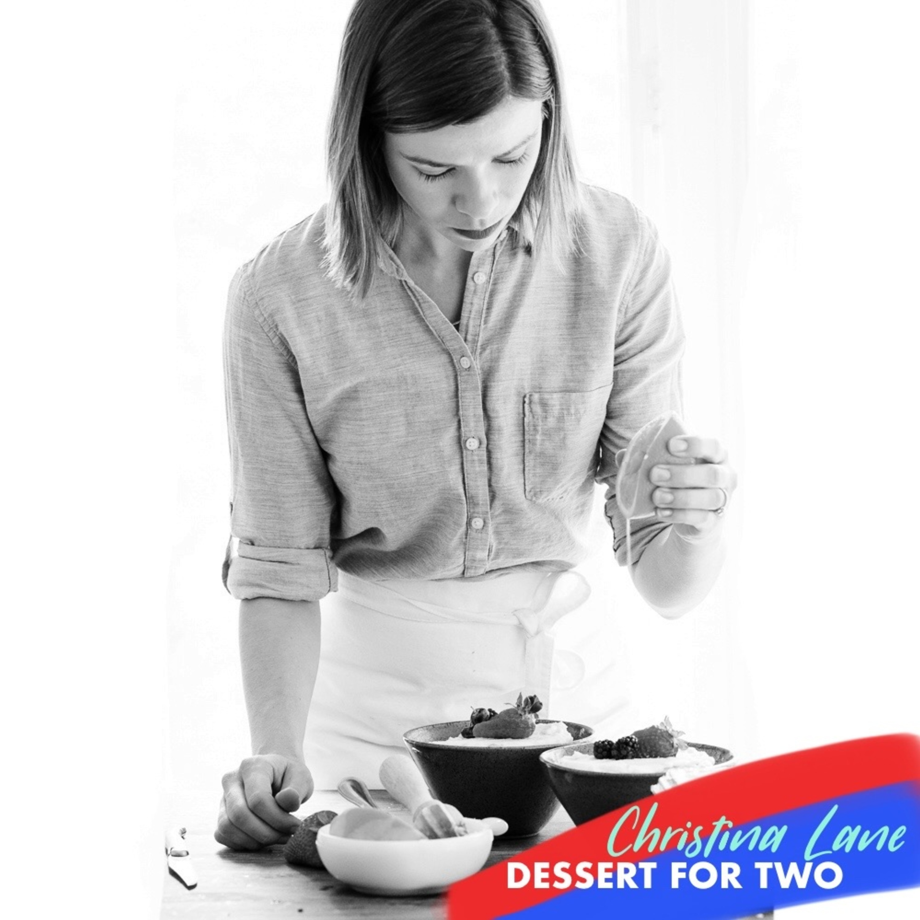 Christina Lane:  Dessert for Two - Cookbook Author, Small Batch Cooking