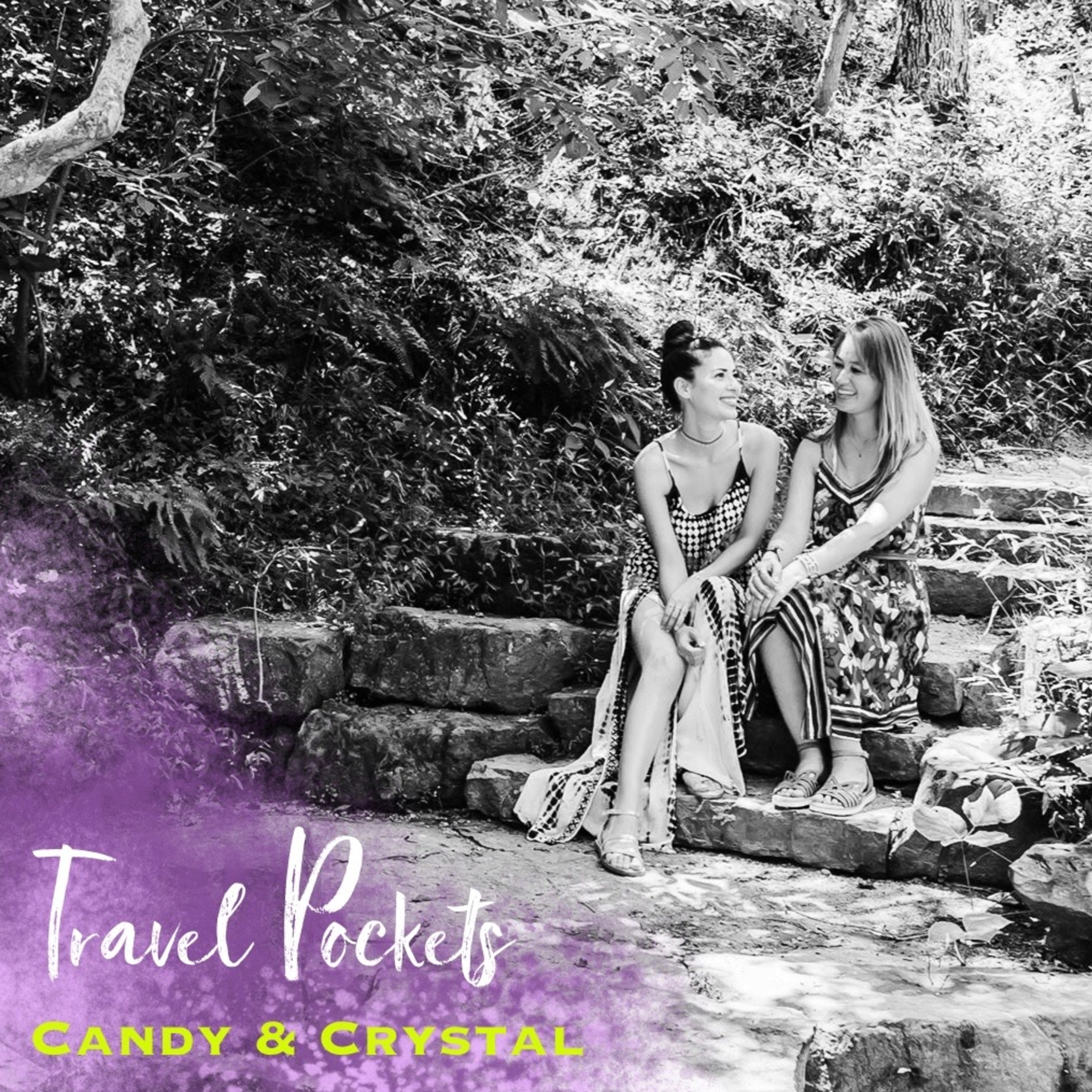 Candy & Crystal:  Travel Pockets - Sisters Traveling the World in Style