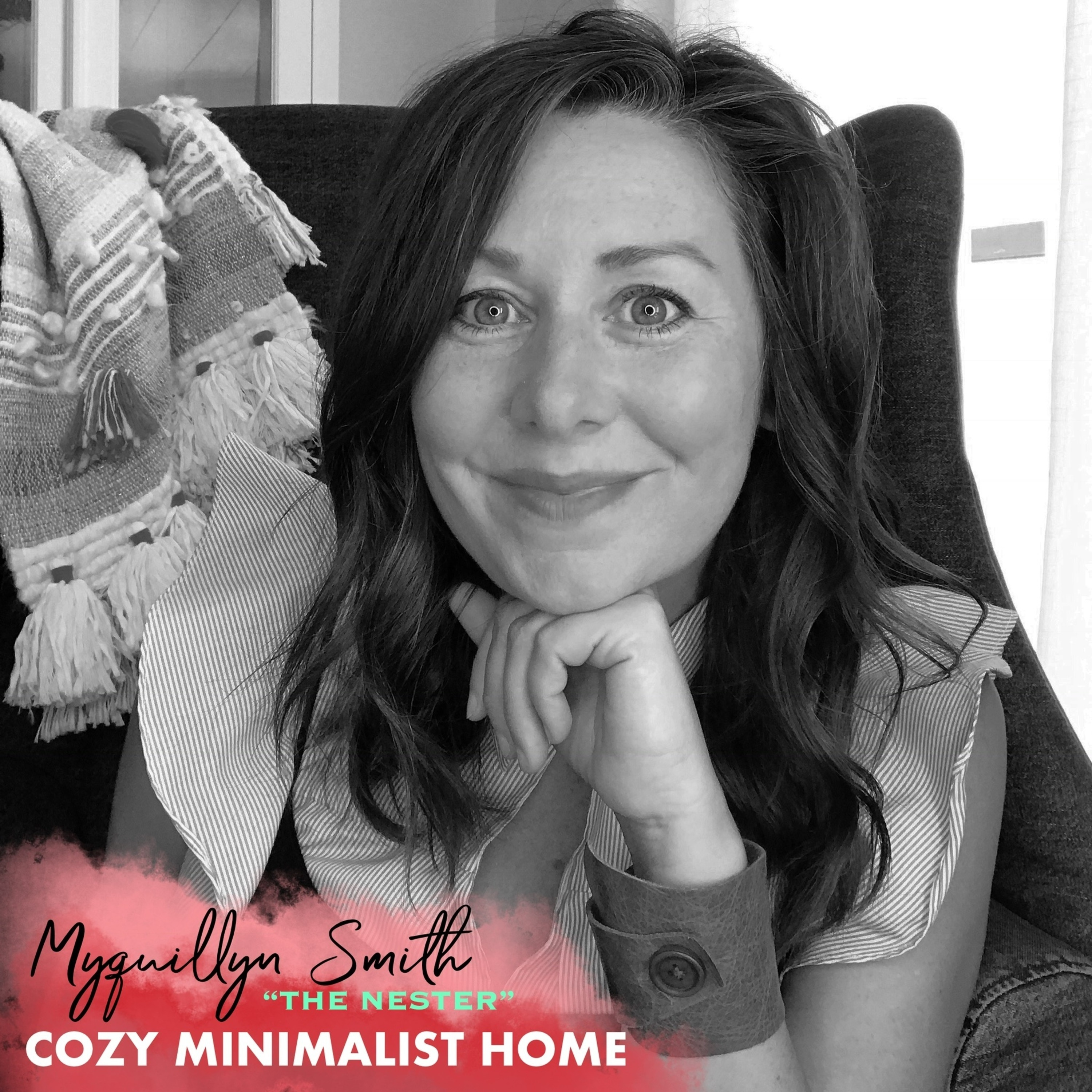 Myquillyn Smith:  The Nester - Cozy Minimalist Home, Author, Design Inspiration, Blogger