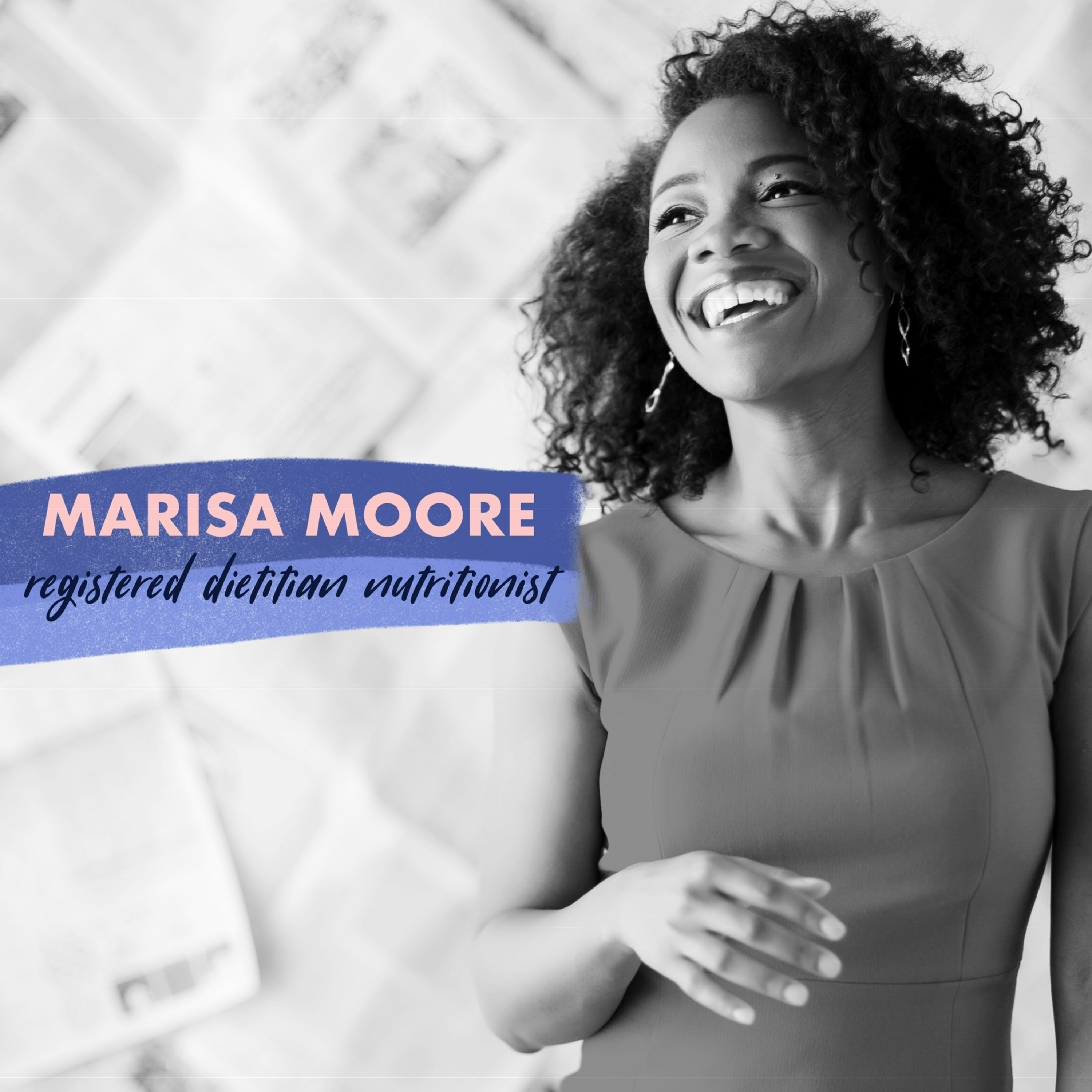 Marisa Moore:  Registered Dietitian Nutritionist, Wellness, Recipes