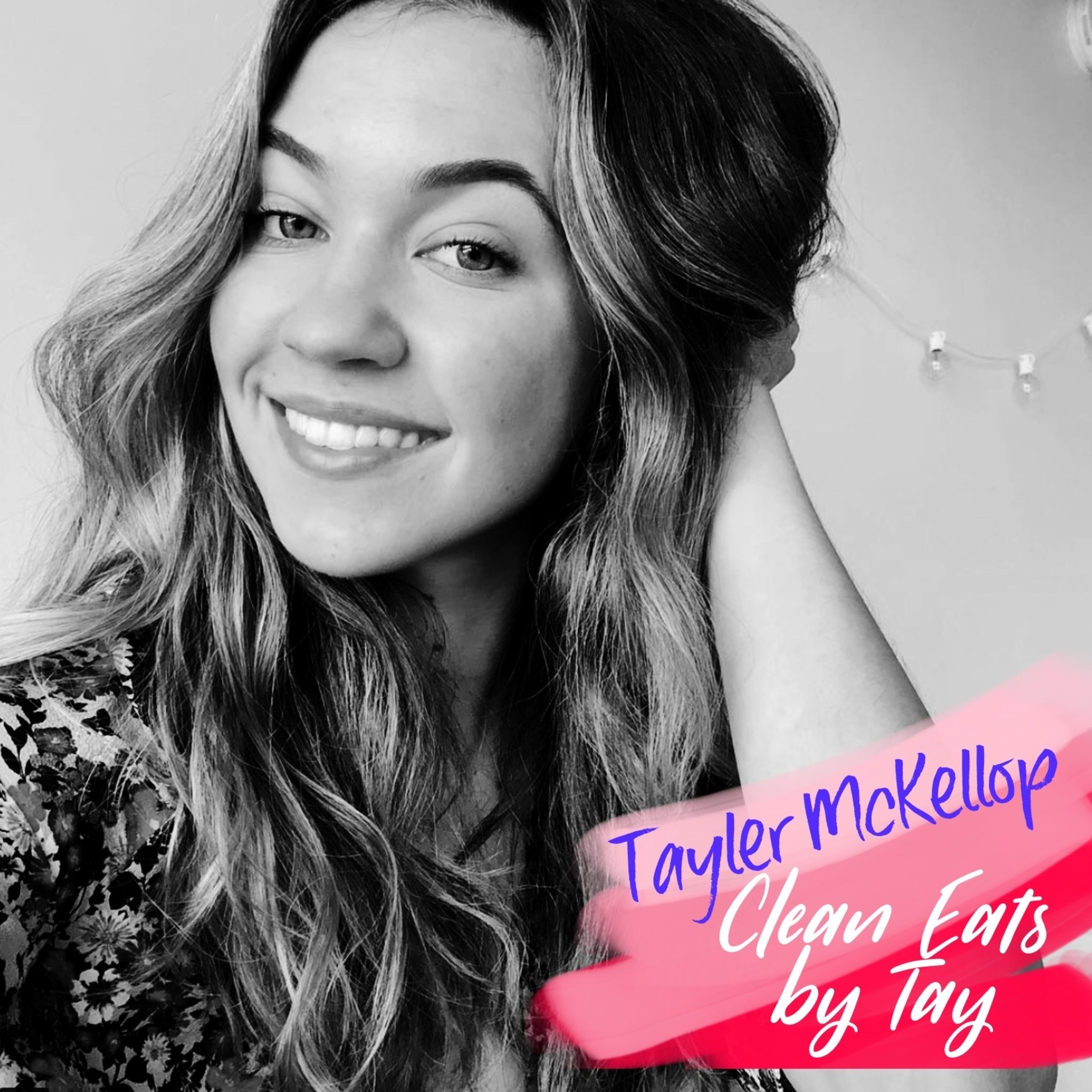 Tayler McKellop: Clean Eats by Tay - Vegan & Plant Based Wellness Blogger, Yoga & Scoliosis