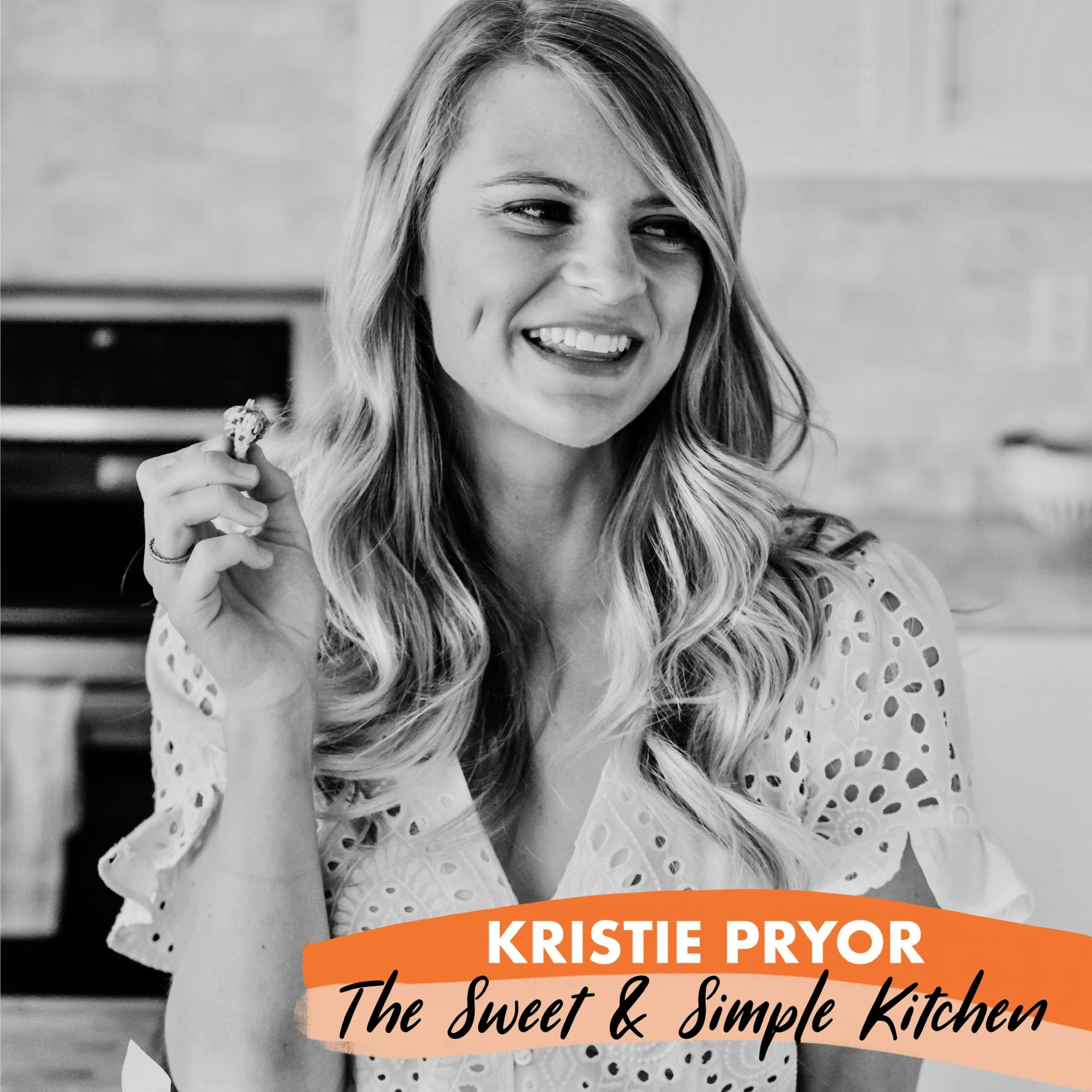 Kristie Pryor:  The Sweet & Simple Kitchen - Baker, Blogger and Lover of Sweet Treats