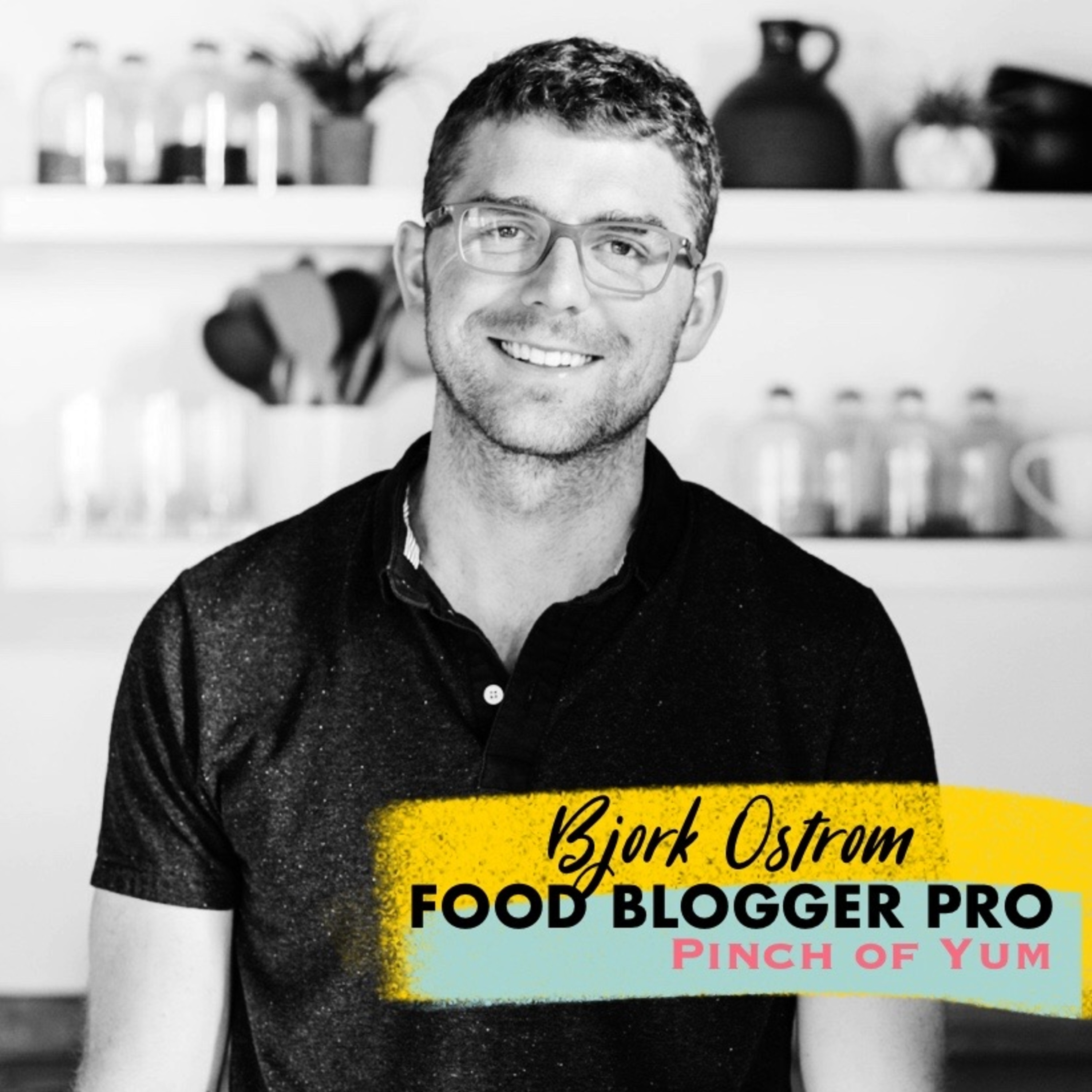 Bjork Ostrom:  Food Blogger Pro - Pinch of Yum, WP Tasty and Nutrifox