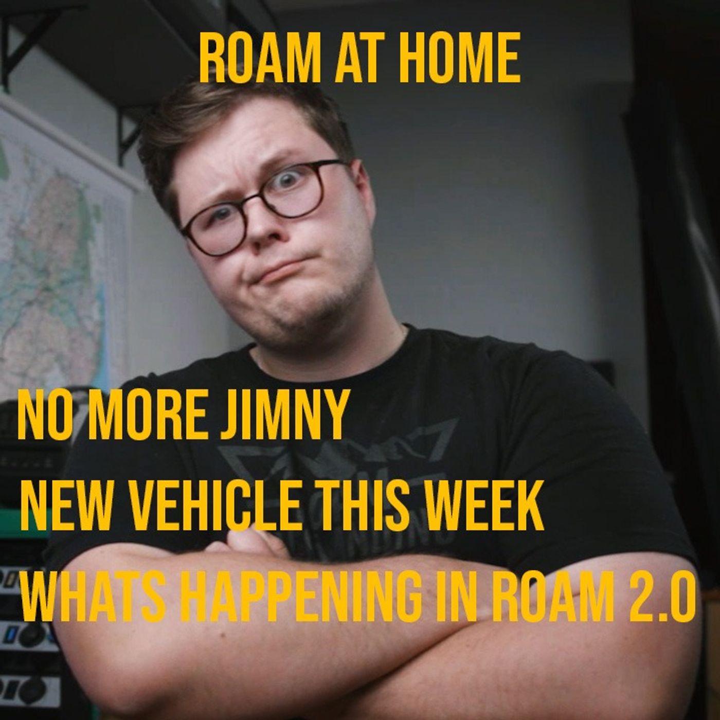 ROAM Podcast: Episode 17 Time For A New Vehicle, New Build Discussion ROAM Podcast: Episode 17 Time For A New Vehicle, New Build Discussion