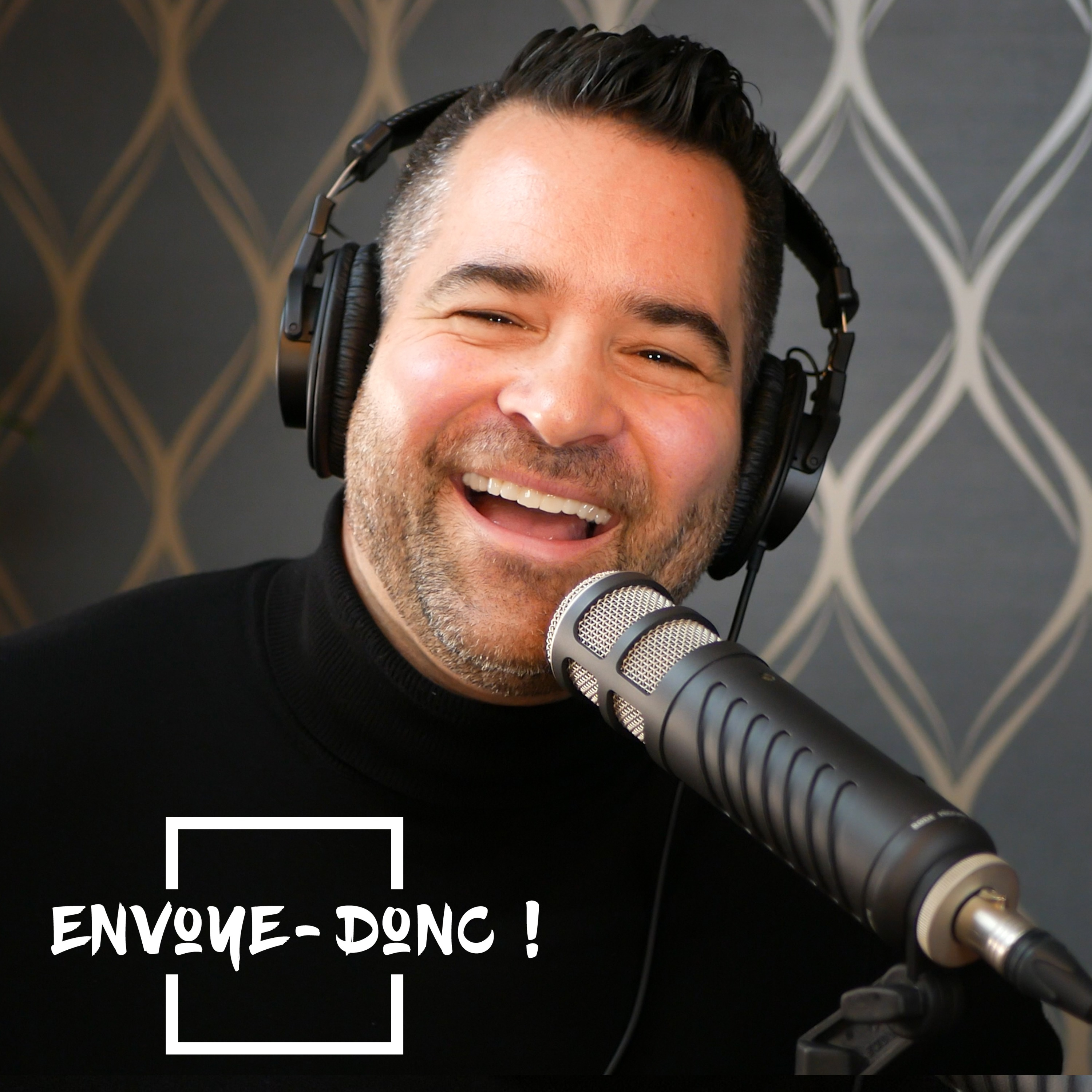 Envoye-Donc !  - Podcast