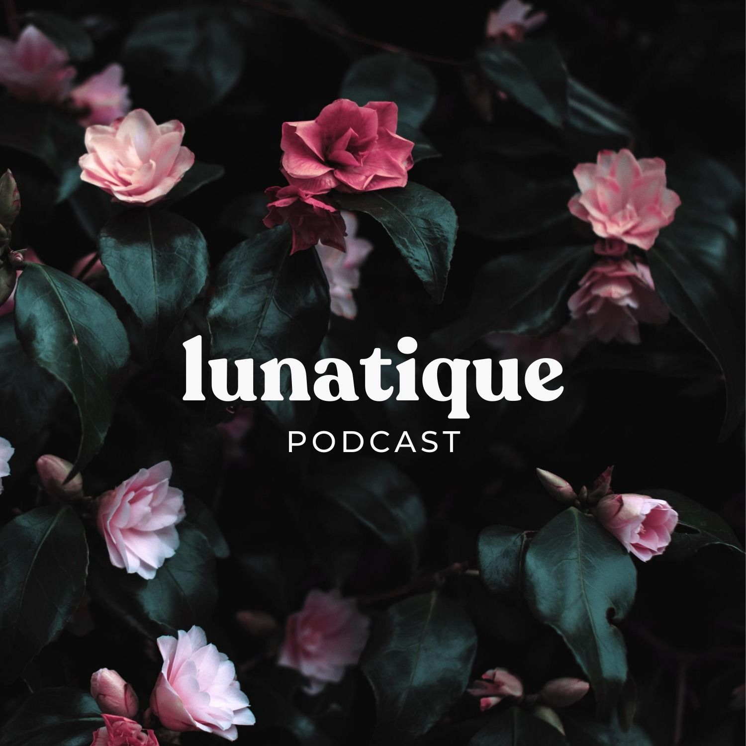 lunatique podcast