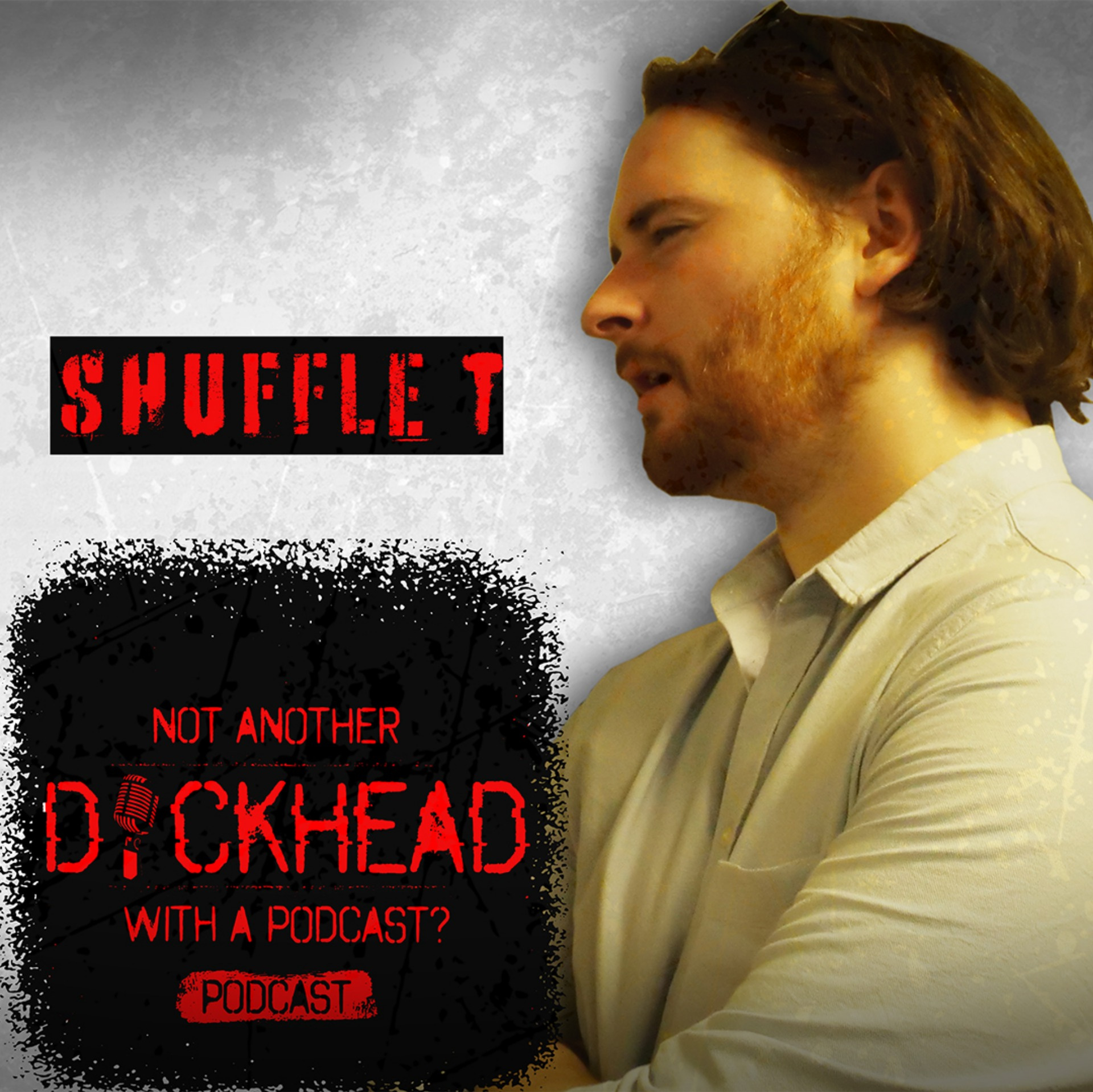 Not Another D*ckhead with a Podcast? Podcast!