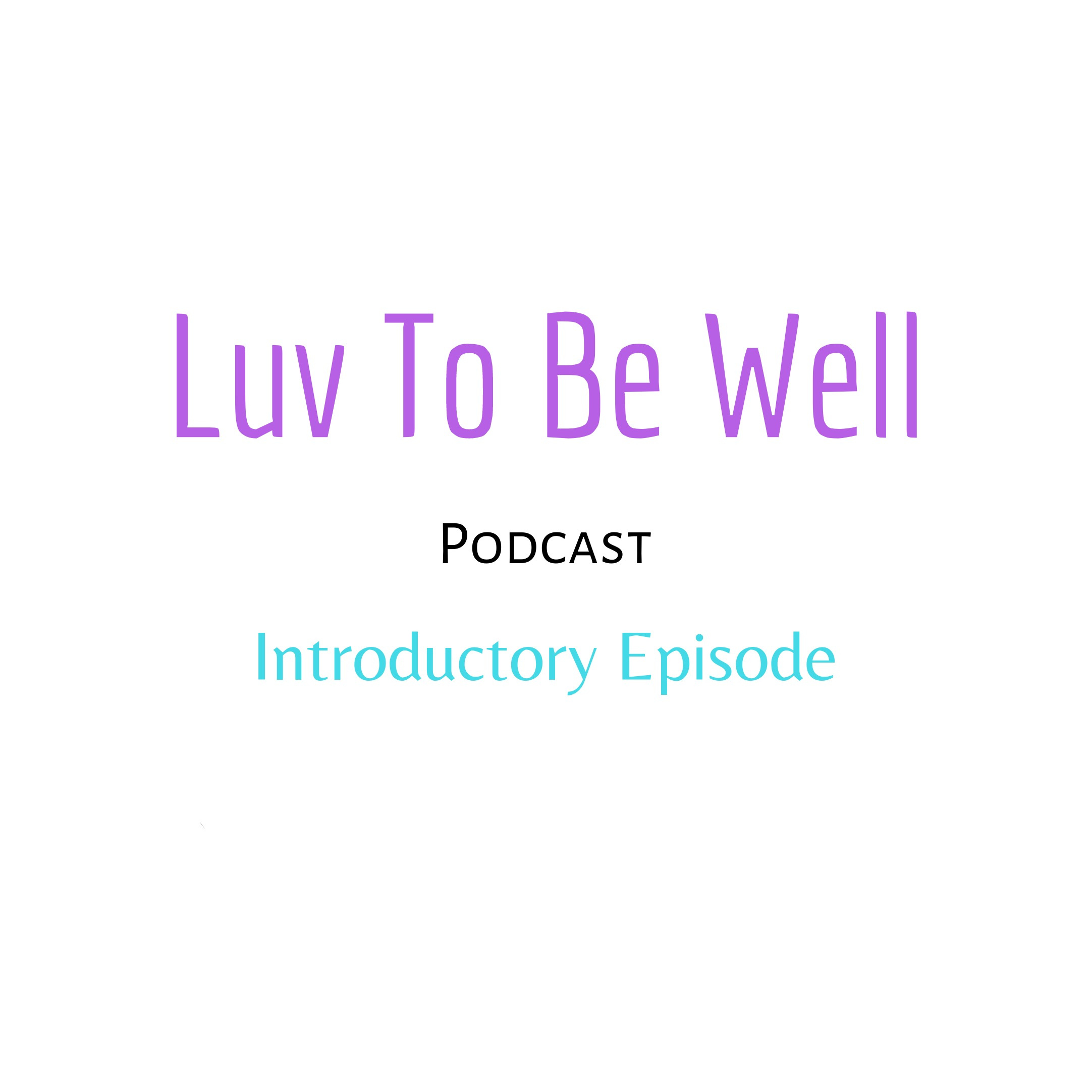 Luv To Be Well
