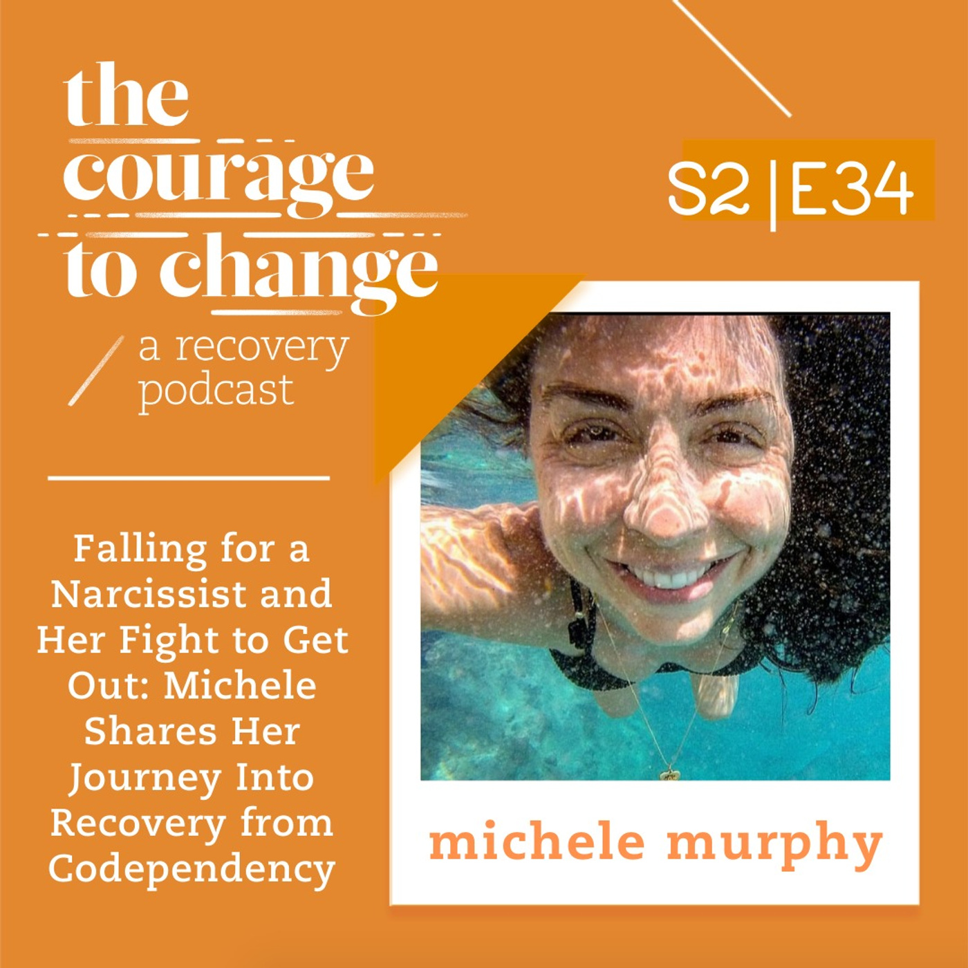 Falling for a Narcissist and Her Fight to Get Out: Michele Shares Her Journey Into Recovery from Codependency - with Michele Murphy