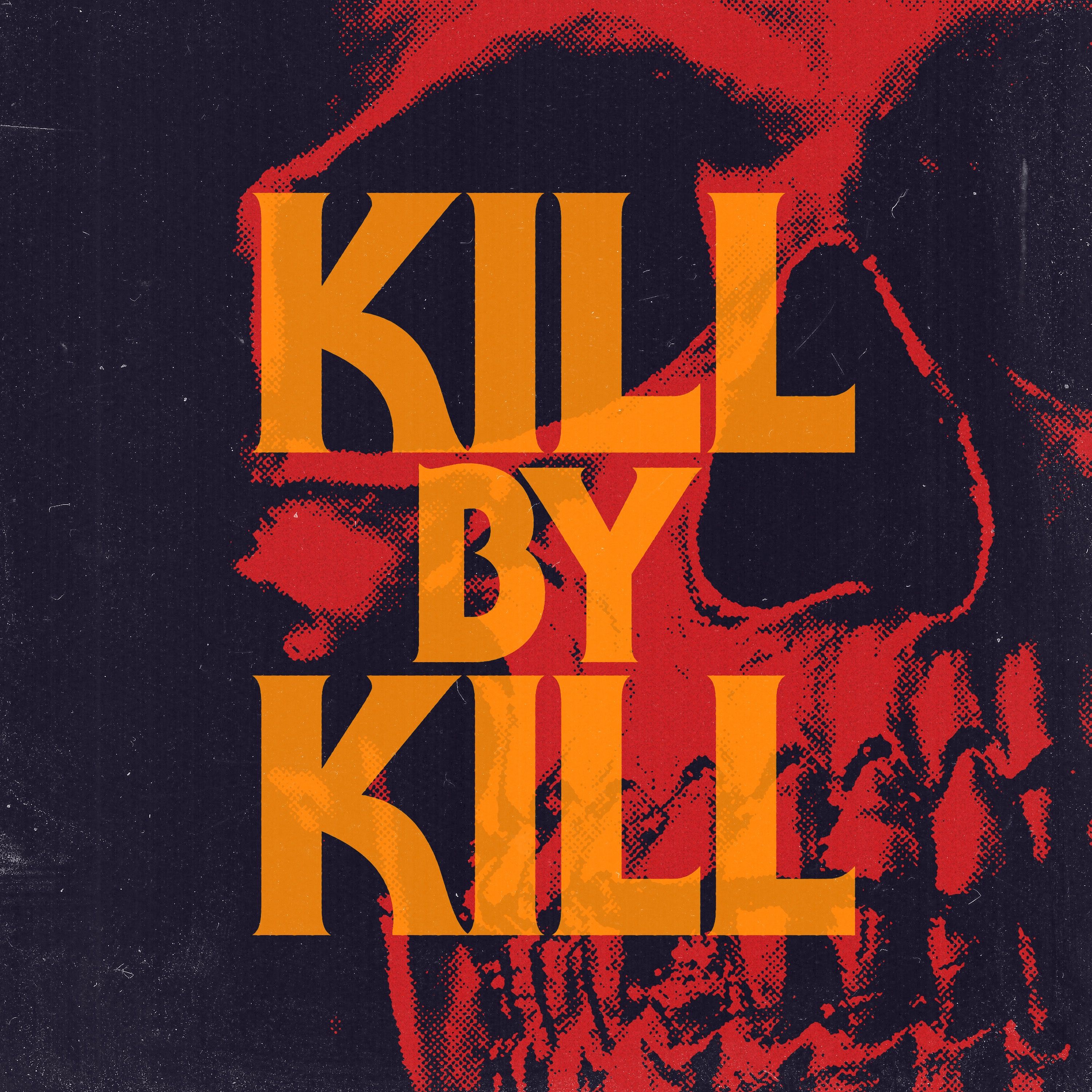 Kill By Kill | Listen via Stitcher for Podcasts