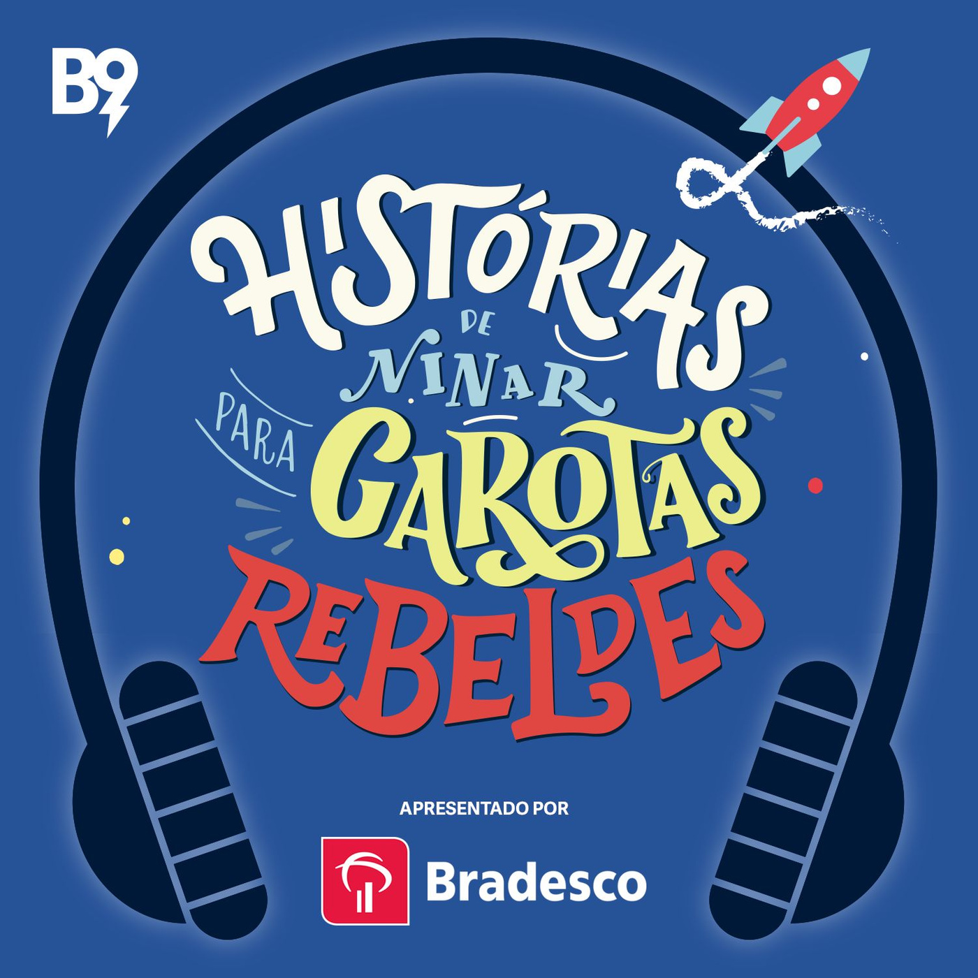 Histórias de Ninar para Garotas Rebeldes Histórias de Ninar para Garotas Rebeldes