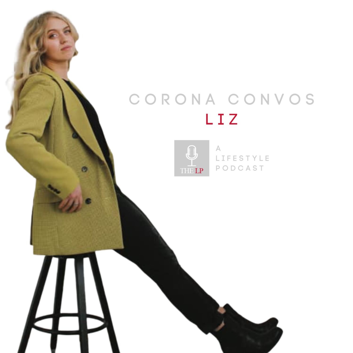Corona Convos - Liz