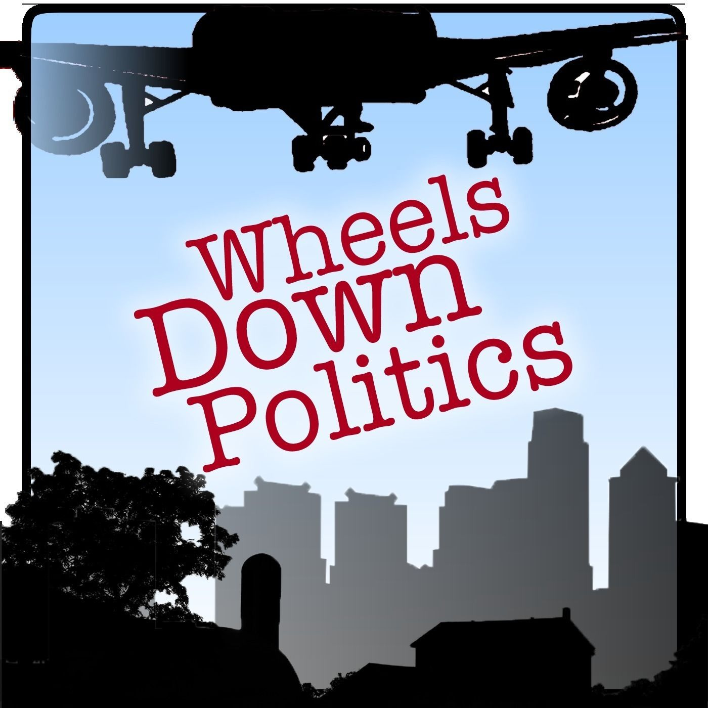 The Wheels Down Politics Show