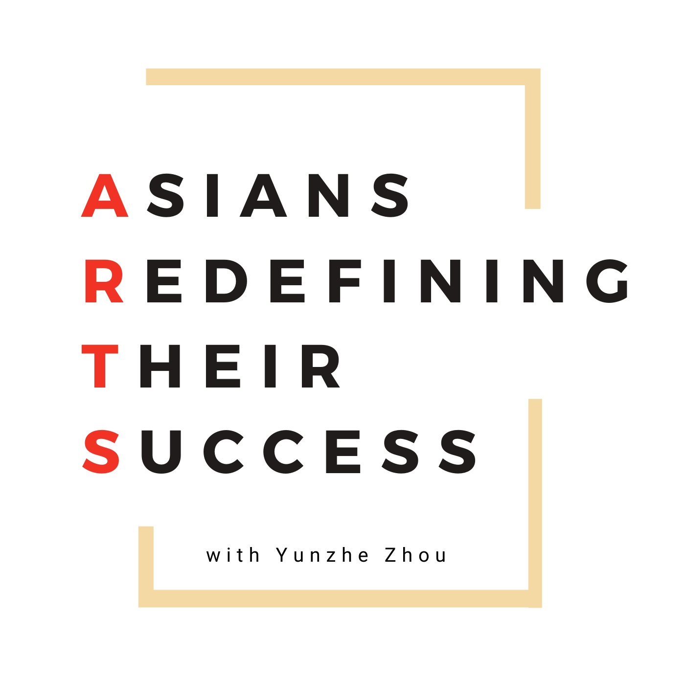 ARTS - Asians Redefining Their Success