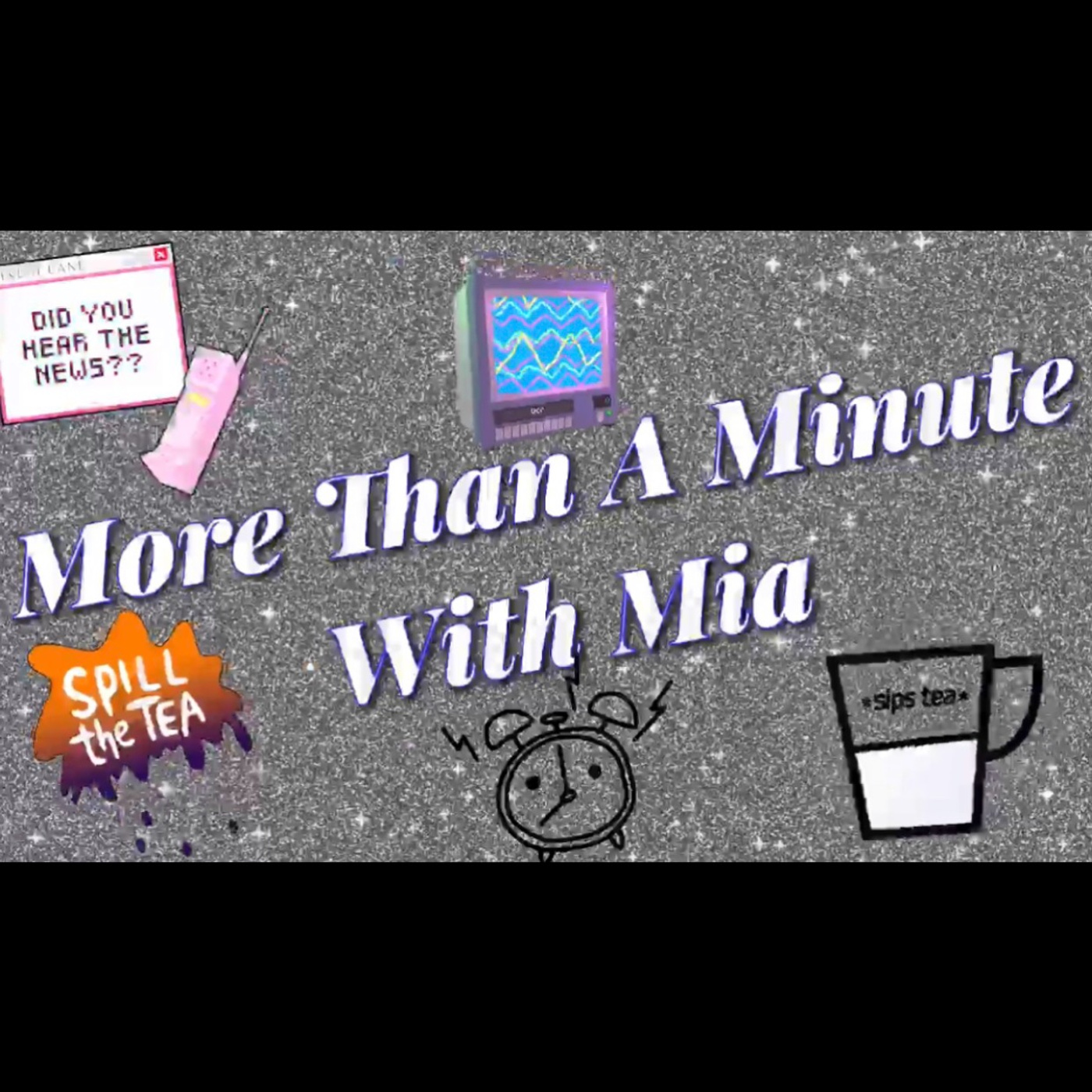 More Than A Minute With Mia