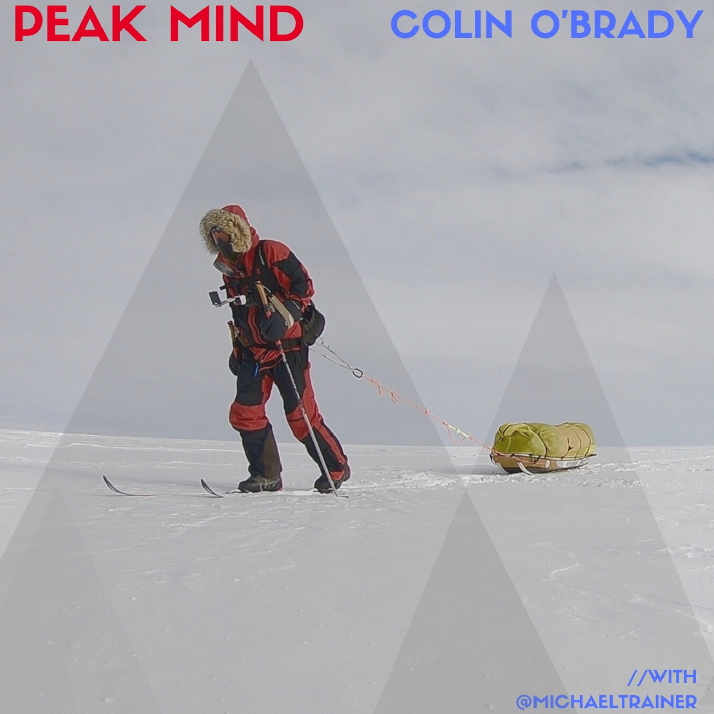 COLIN OBRADY: HOW TO ACHIEVE YOUR 'IMPOSSIBLE' GOALS (FROM THE MAN WHO JUST CROSSED ANTARCTICA ALONE)