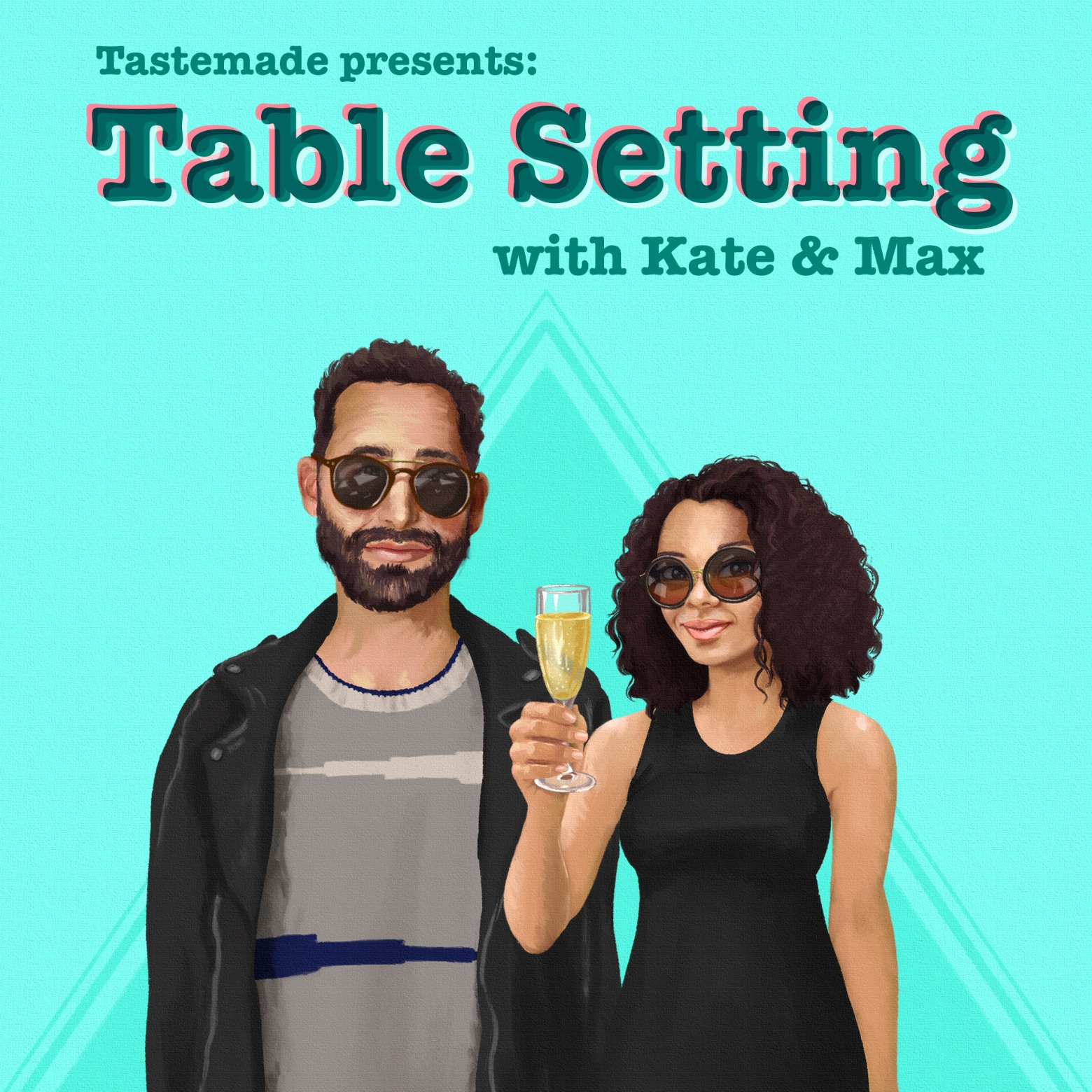 Tastemade Presents: Table Setting with Kate & Max