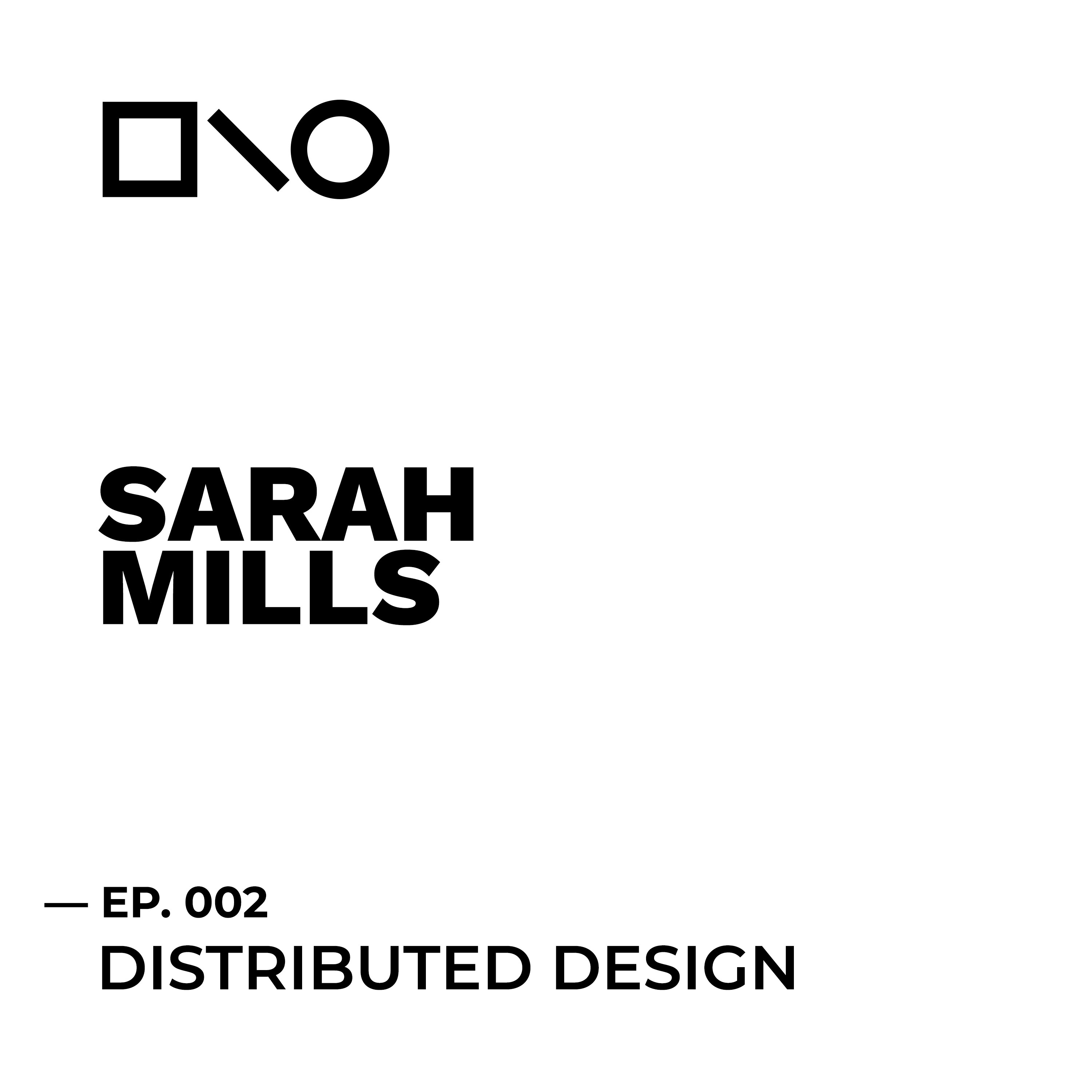 Blocked by Design #2 - Distributed Design - Sarah Mills