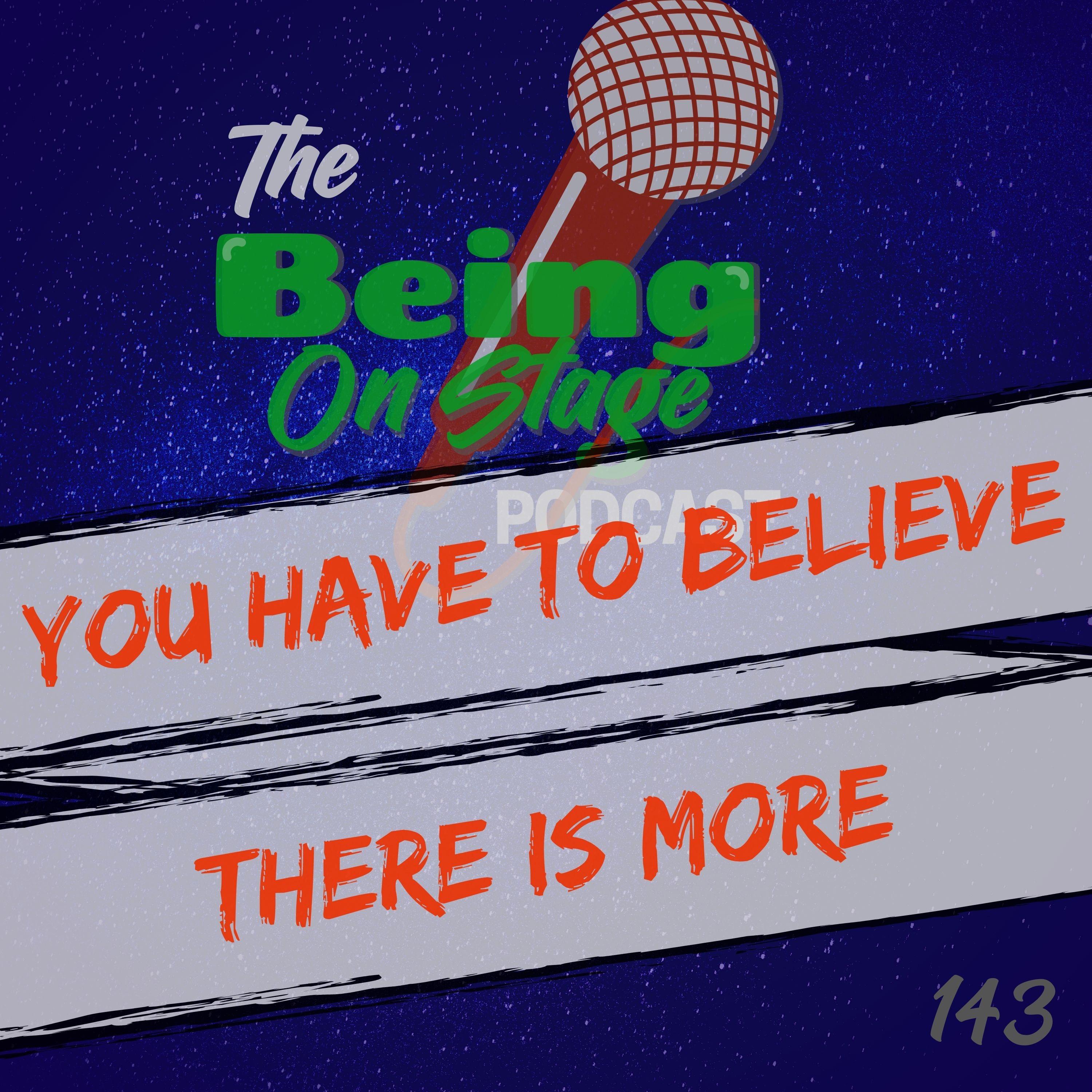 You Have to Believe There is More