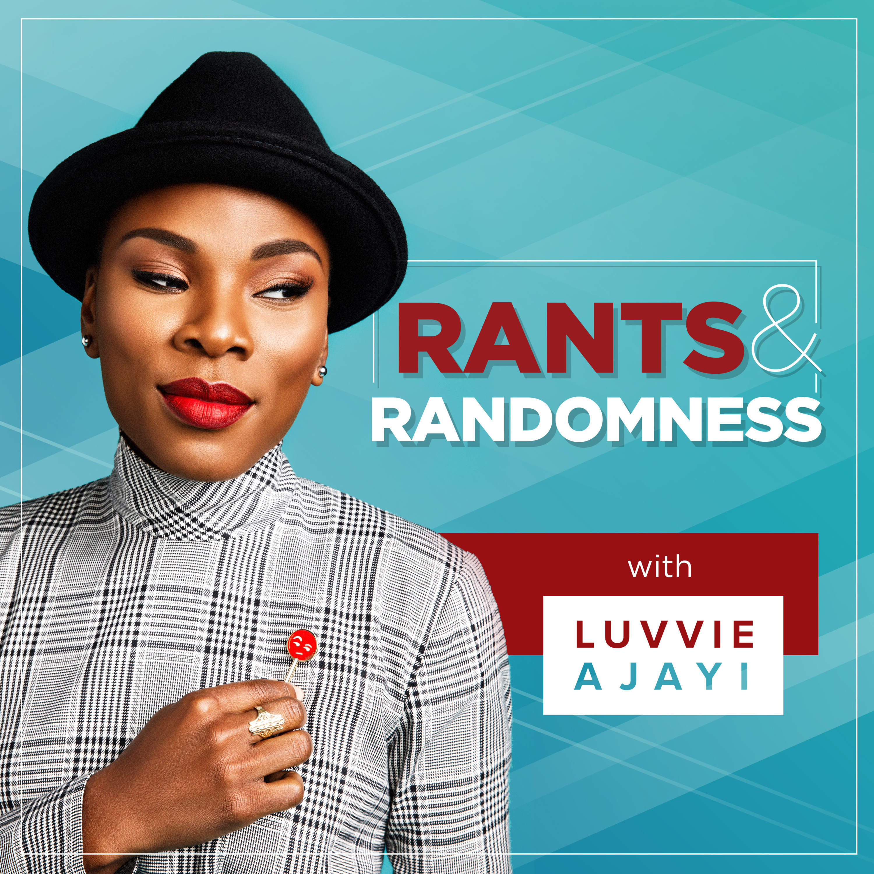 Rants and Randomness with Luvvie Ajayi