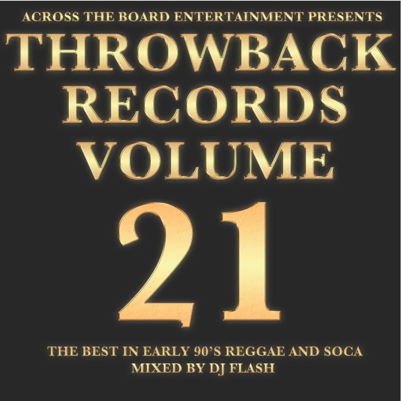 DJ Flash-Throwback Records Vol 21 (Early 2000's Dancehall & Reggae)