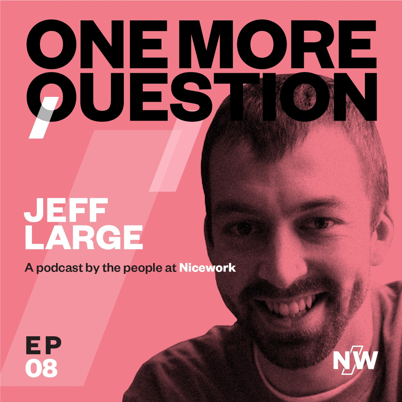 Jeff Large - You don't need a podcast