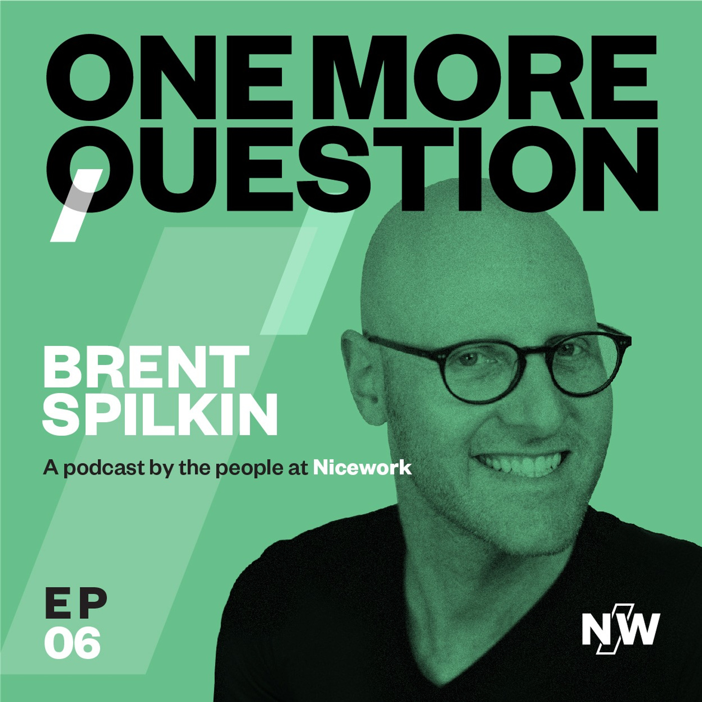 Brent Spilkin - Big agencies, dark alleys, and what it’s going to take to make it out the other side.