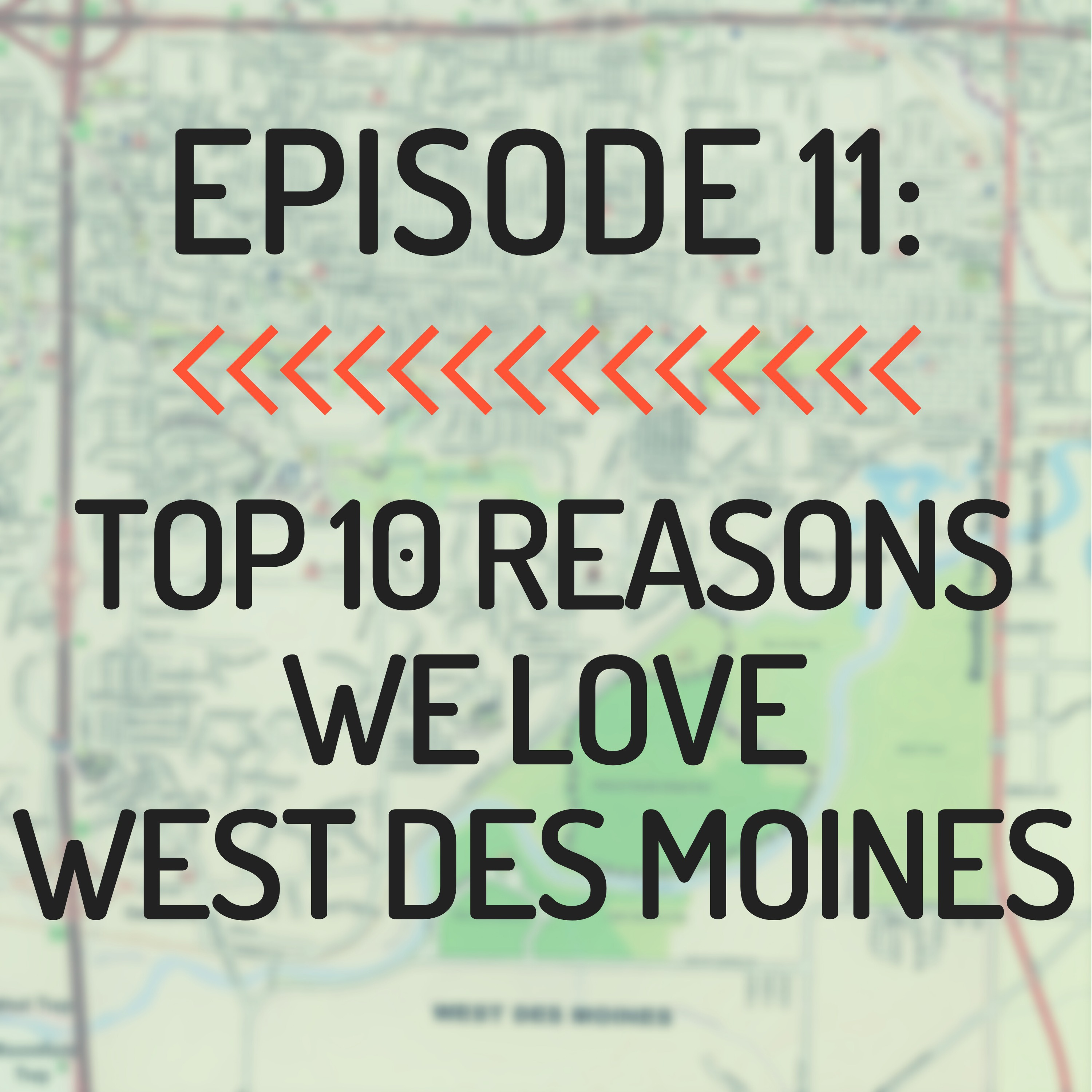 Top 10 Reasons We Love West Des Moines