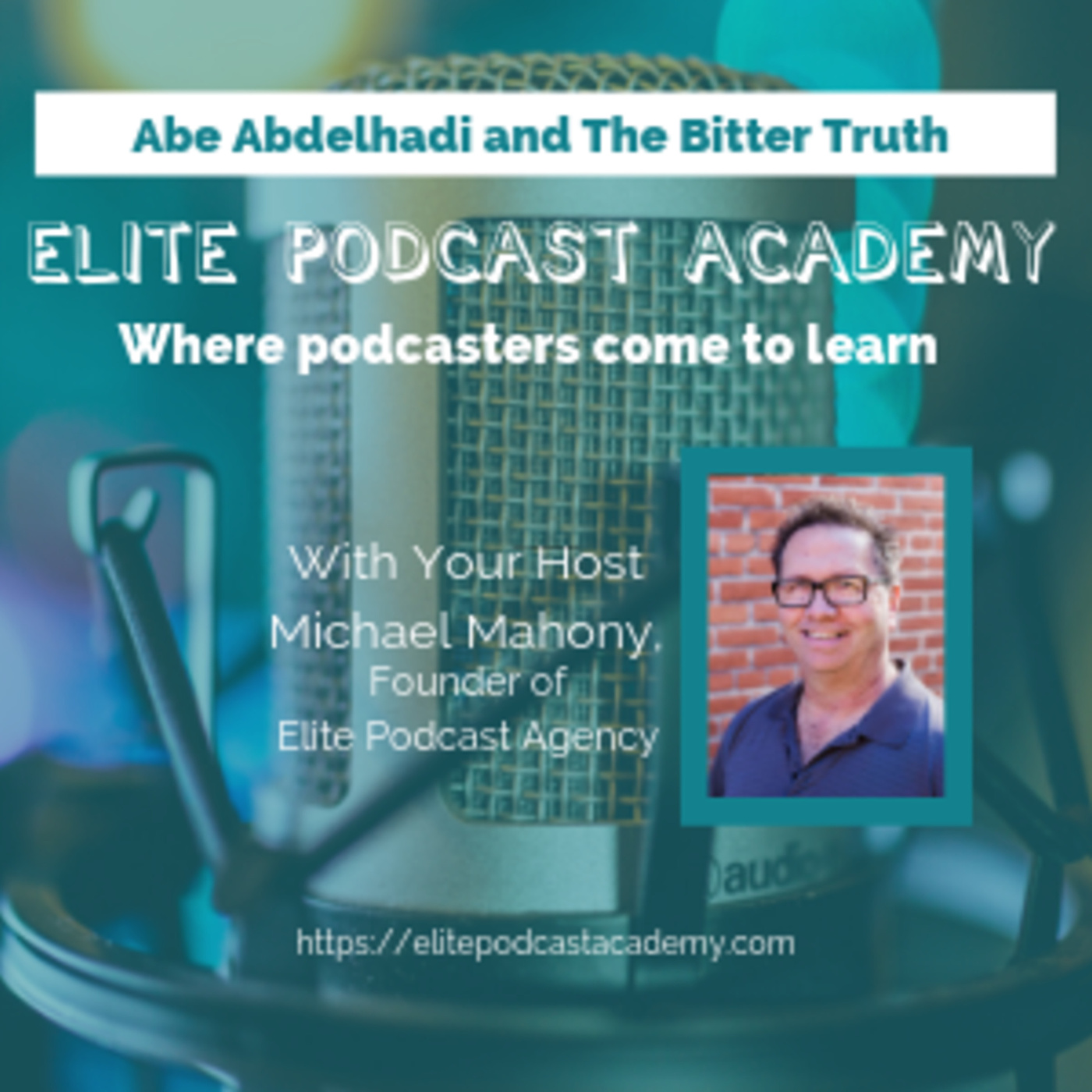 Get Started: Abe Abdelhadi and The Bitter Truth