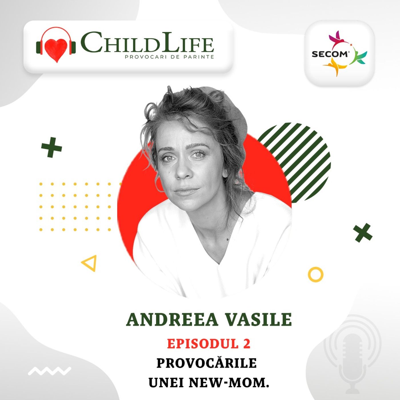 Childlife: Provocari de parinte, un podcast creionat de Secom.
