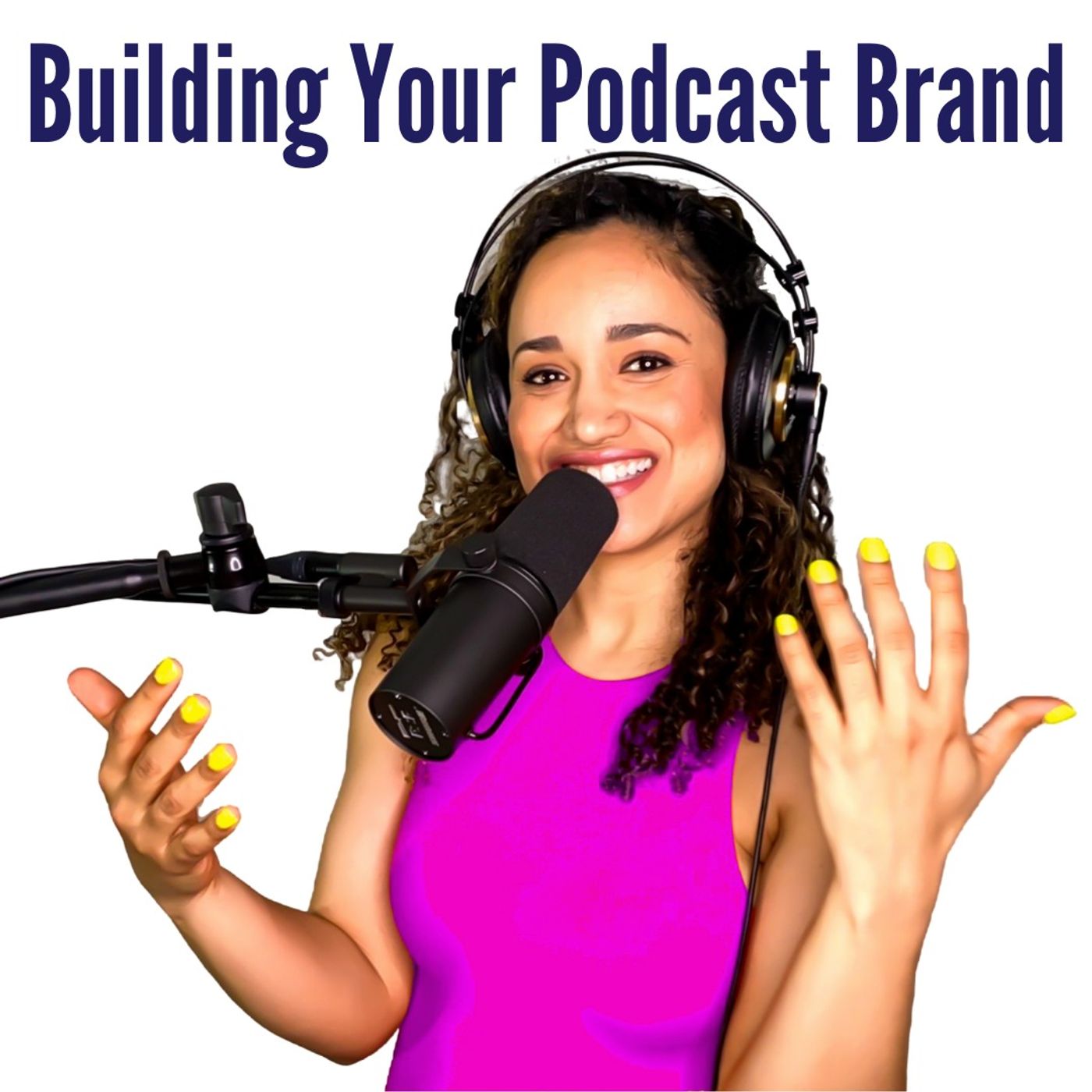 Building Your Podcast BRAND