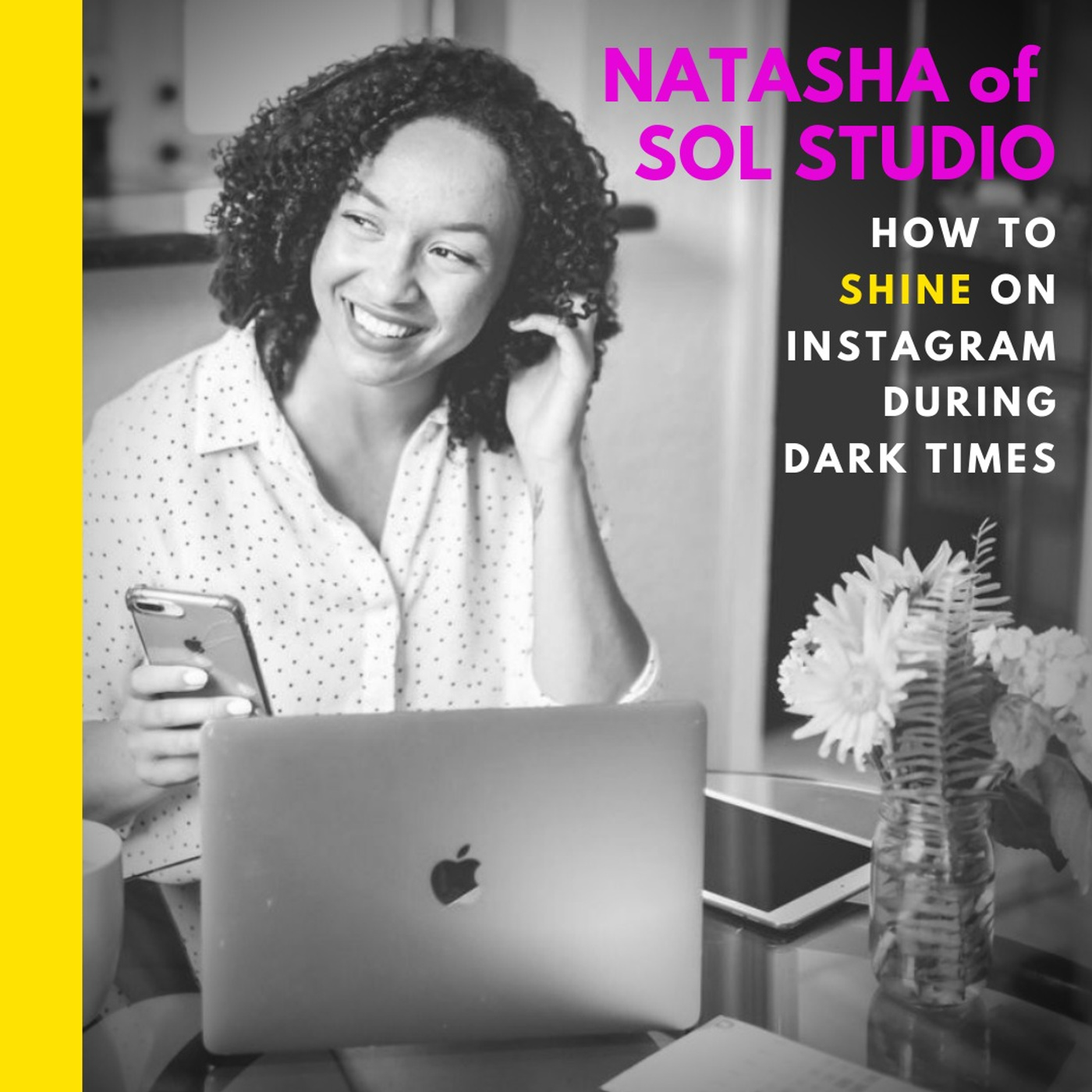 How to SHINE on Instagram During Dark Times