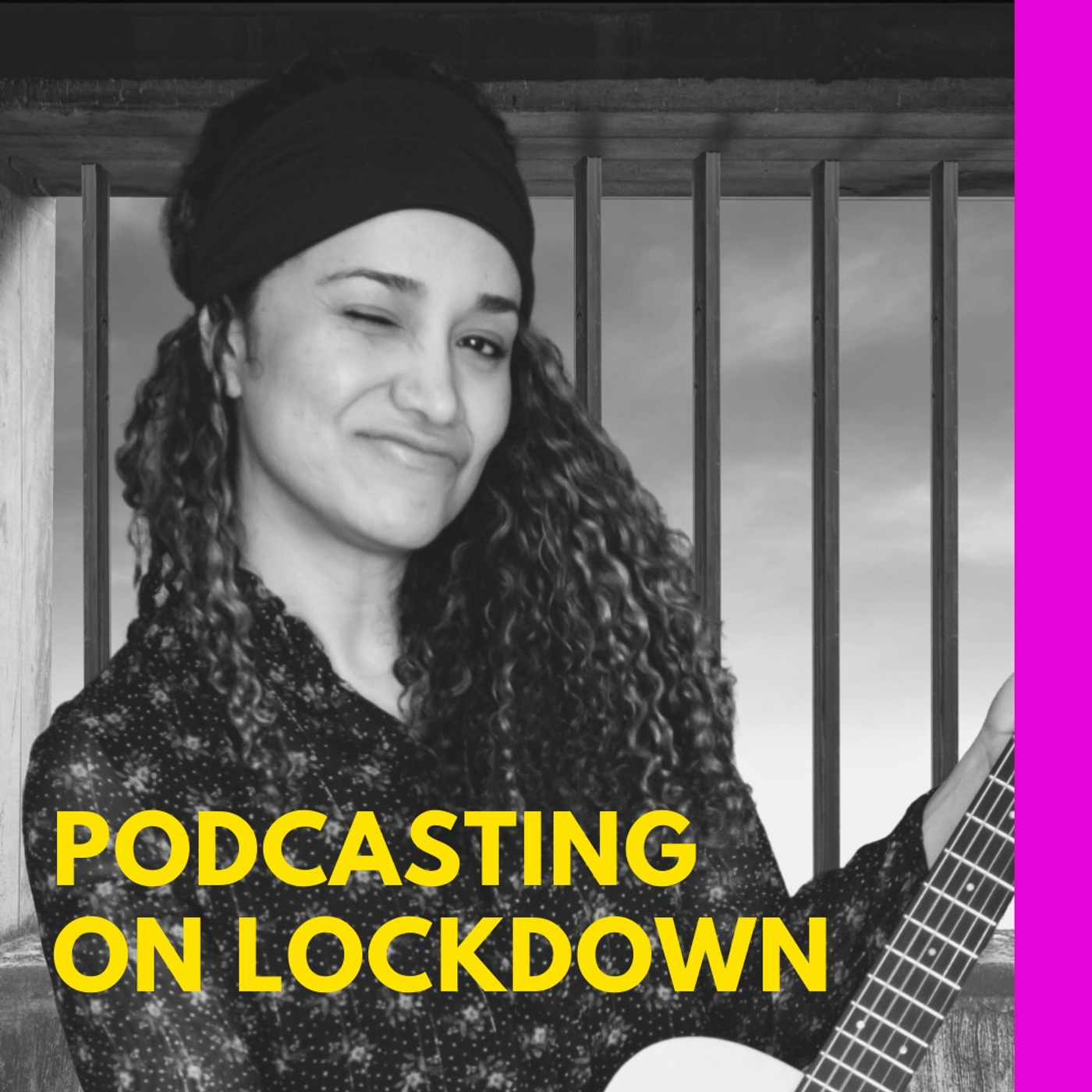 Podcasting on Lockdown