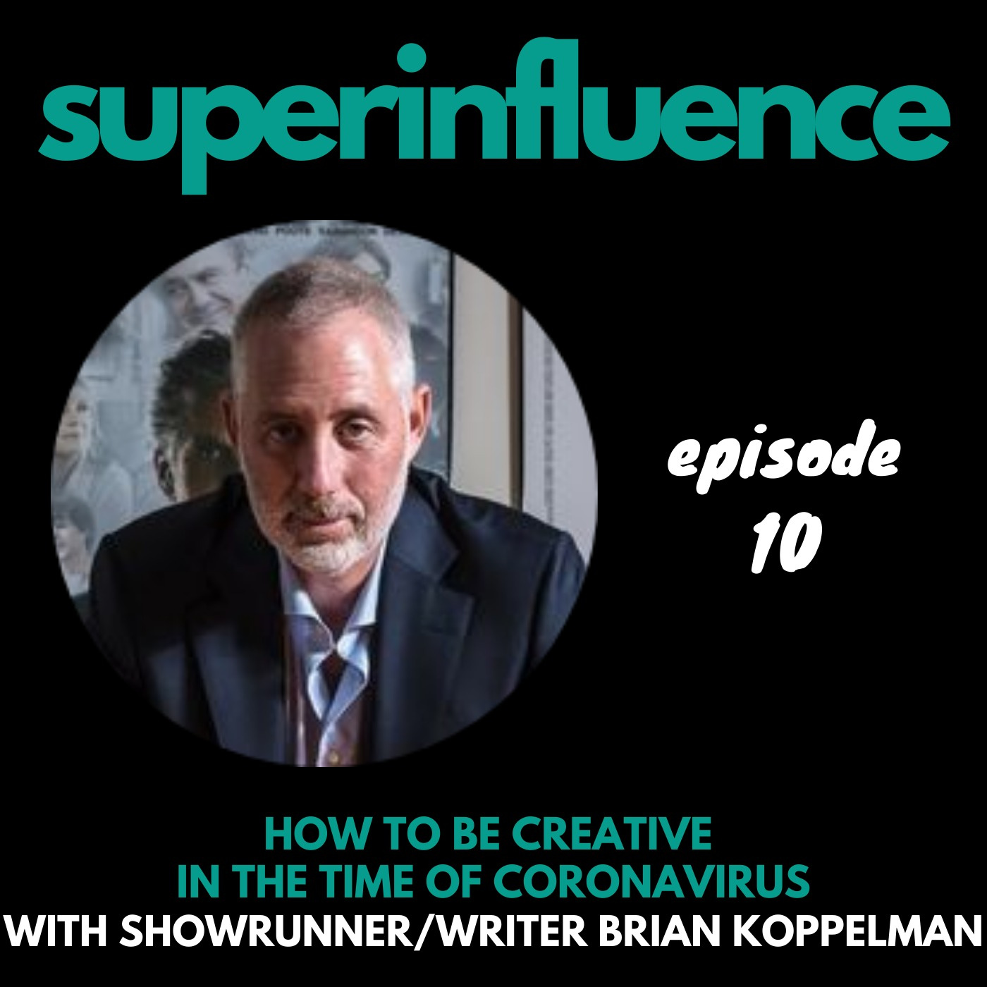 How to Be Creative in the Time of Coronavirus with BILLIONS Showrunner Brian Koppelman