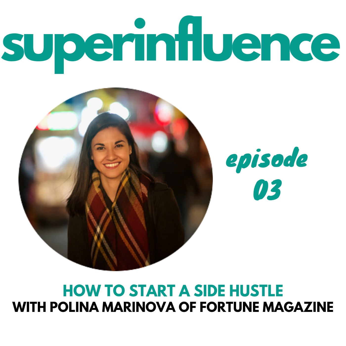 How to Start a Side Hustle with Polina Marinova of Fortune Magazine