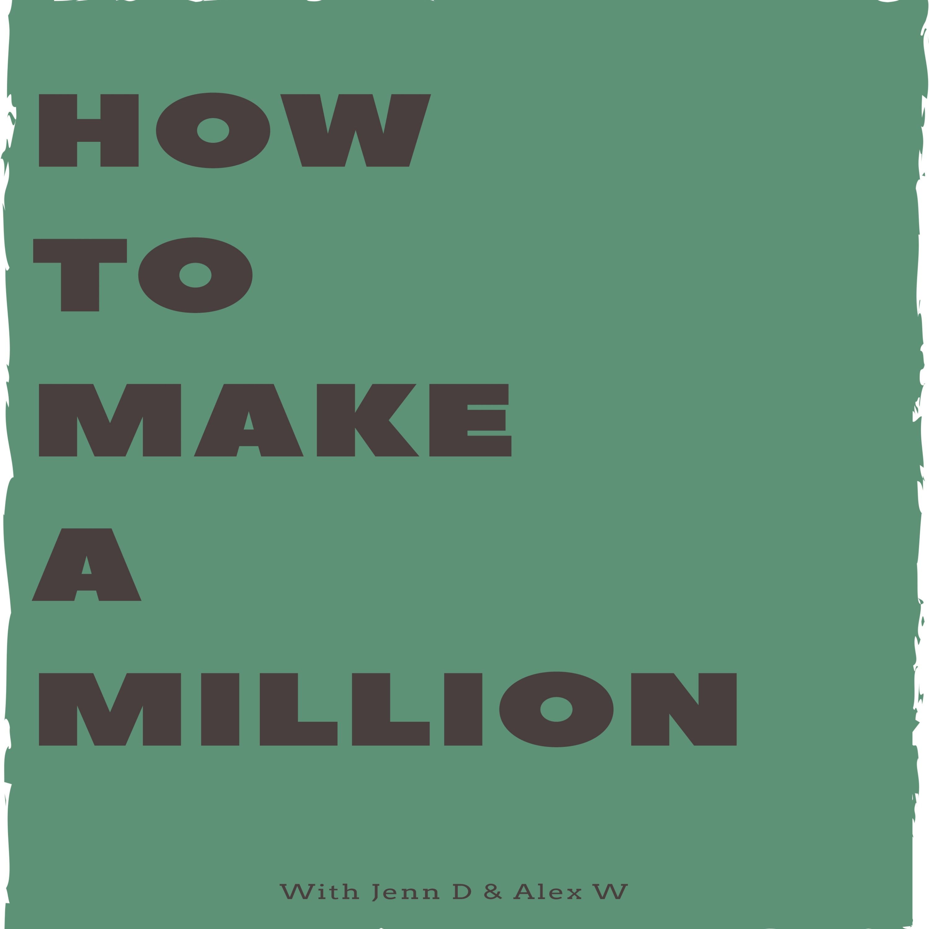 How To Make A Million