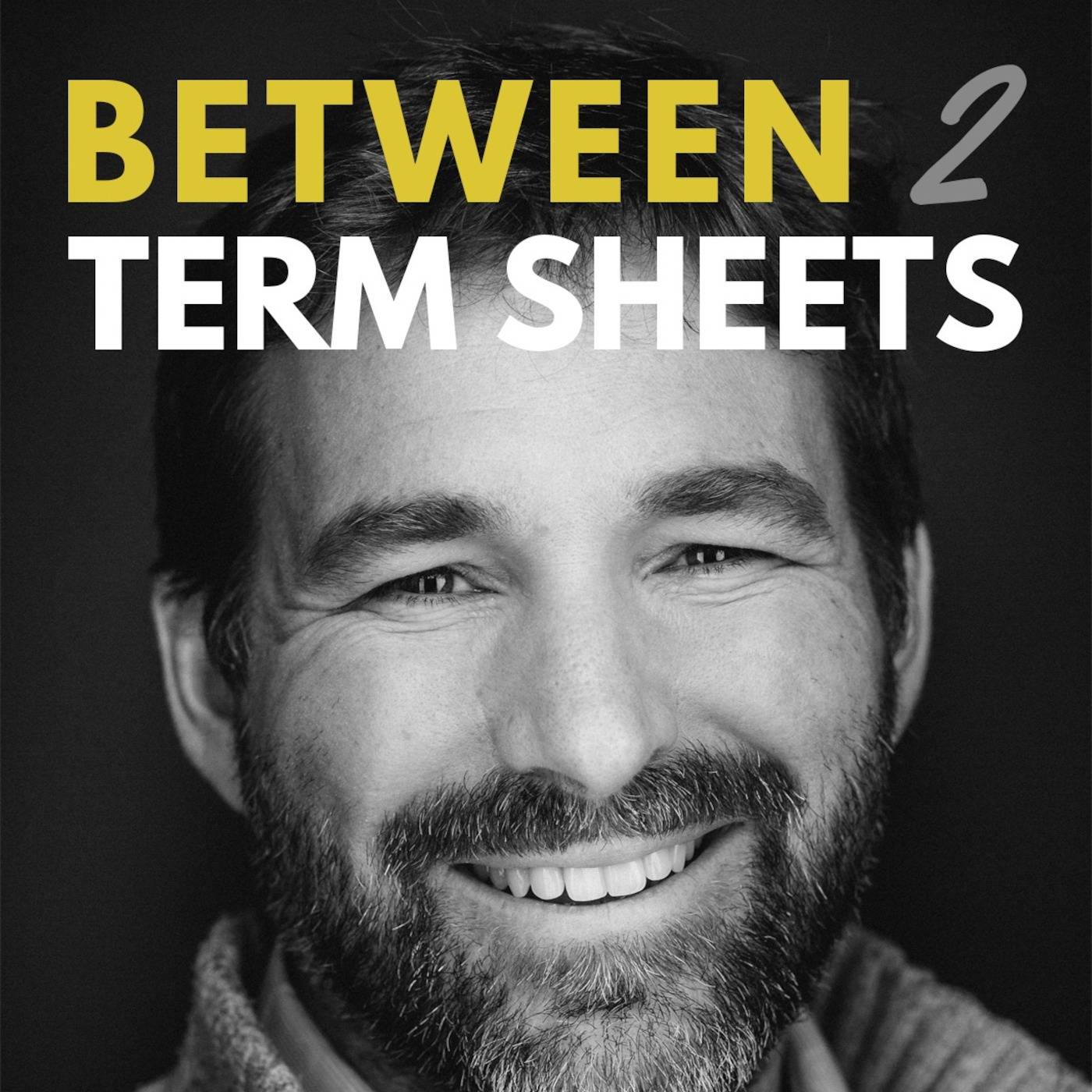 Episode 1  of Between 2 Term Sheets - SaaSquatch Will Fraser Chats with angel investor Tom Williams