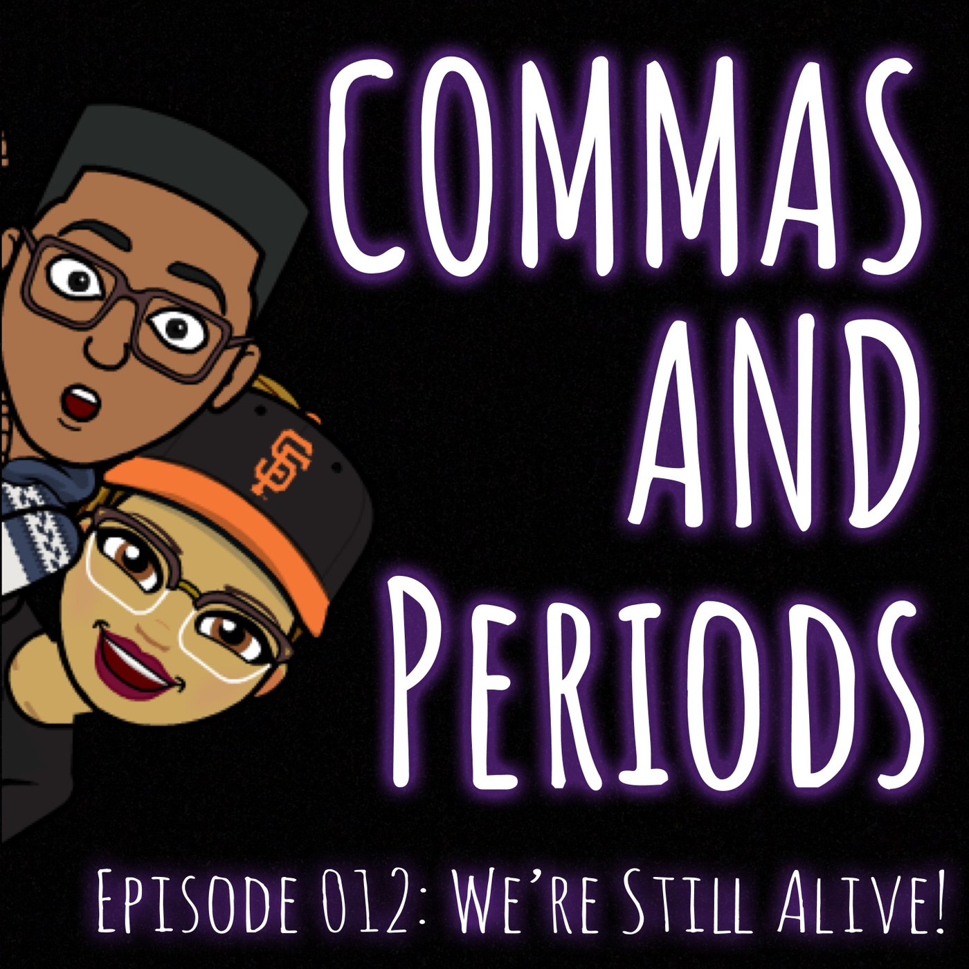 Episode 012: We're Still Alive, lol.