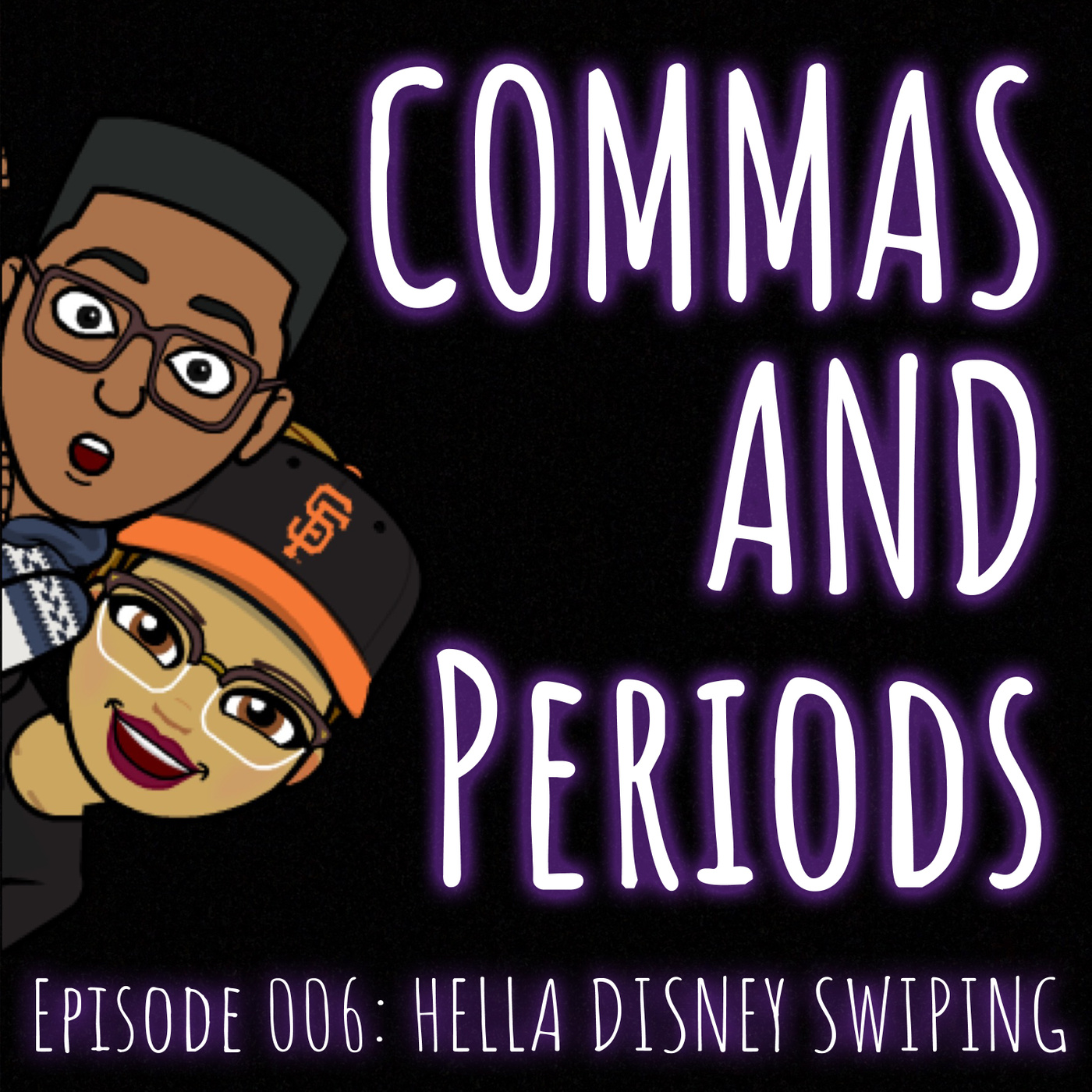 Episode 006: Hella Disney Swiping