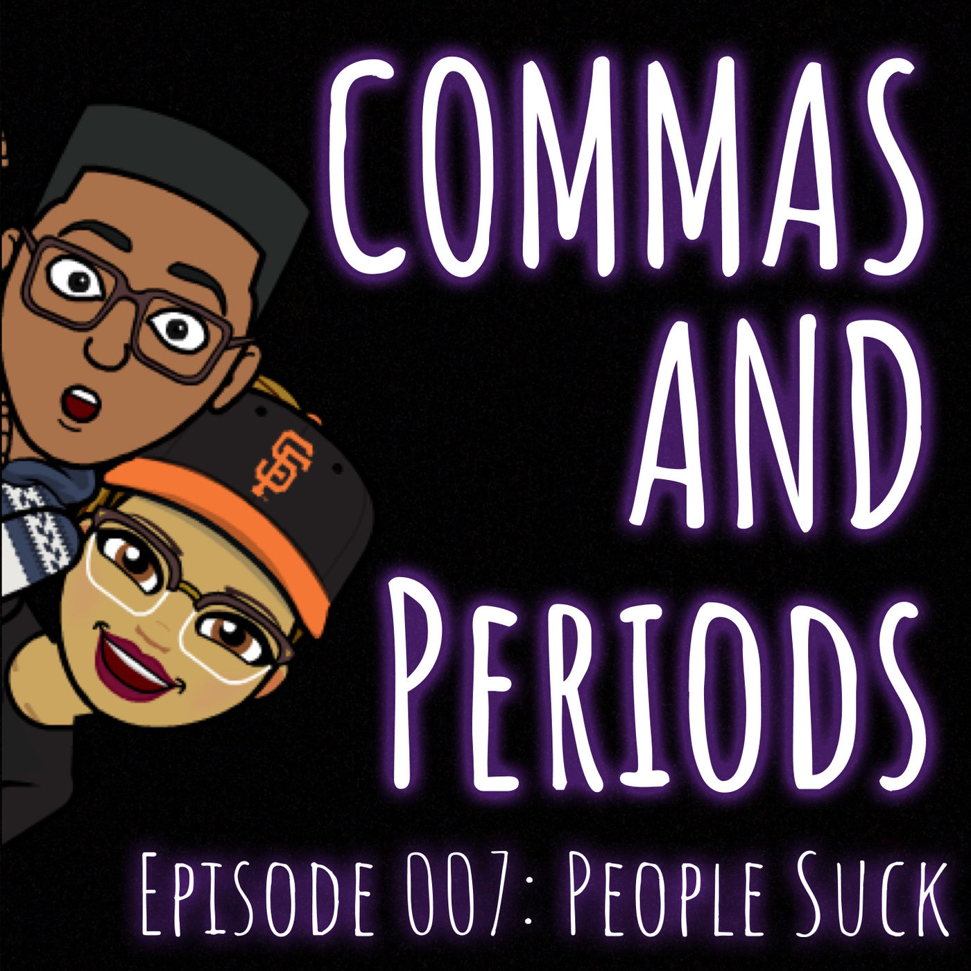 Episode 007: People Suck