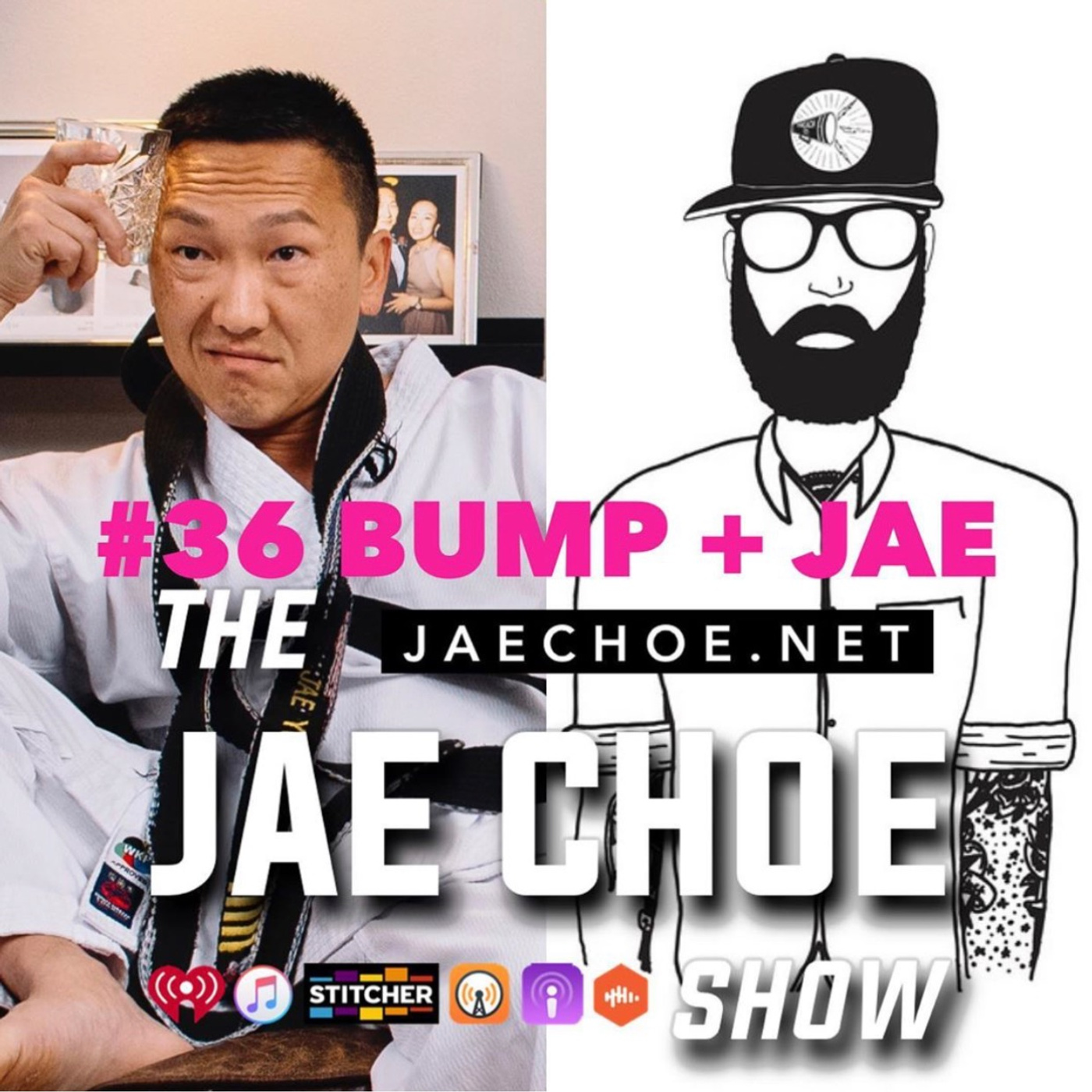 Ep 31 Low Down With Bump & Jae Choe Mash-up