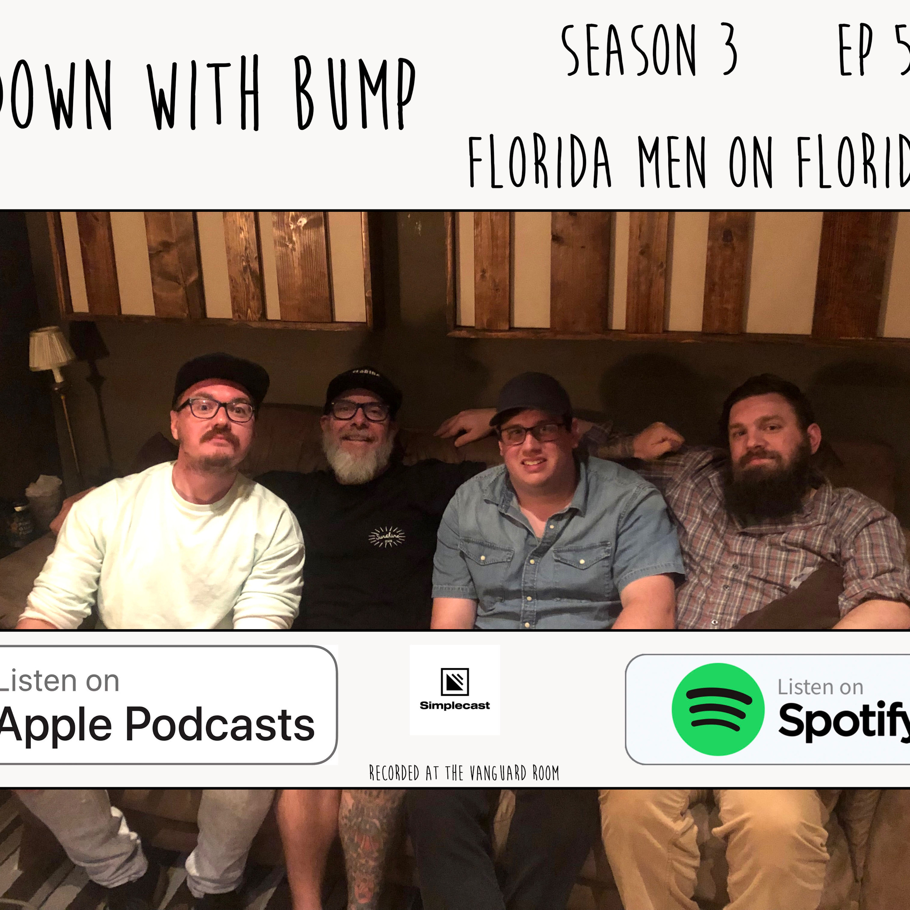 Episode 26 | Low Down with Florida Men on Florida Man Podcast crew